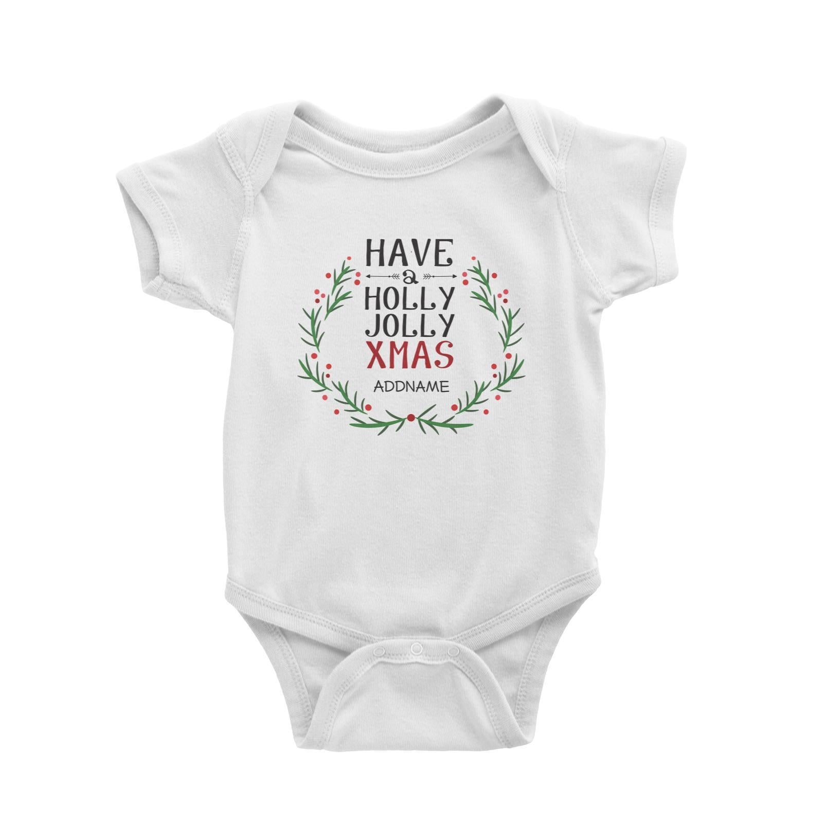 Xmas Have A Holly Jolly Xmas Baby Romper