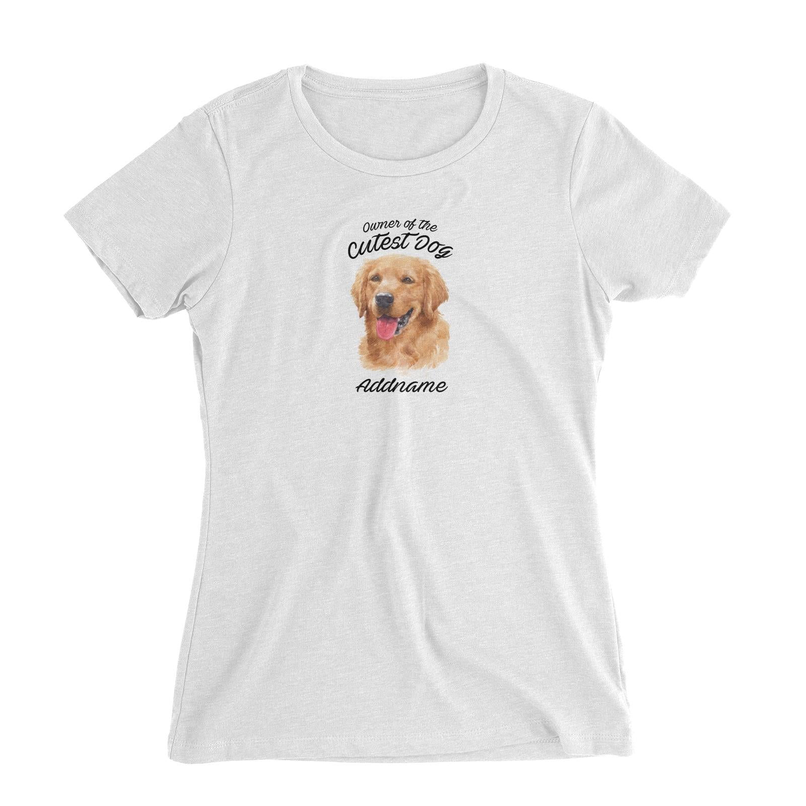 Watercolor Dog Owner Of The Cutest Dog Golden Retriever Addname Women's Slim Fit T-Shirt