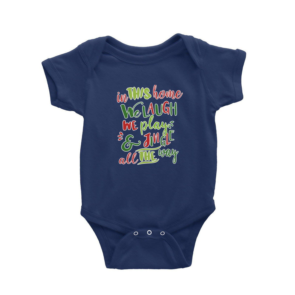In This Home We Laugh, We Play &amp; Jingle All The Way Lettering Baby Romper Christmas Matching Family