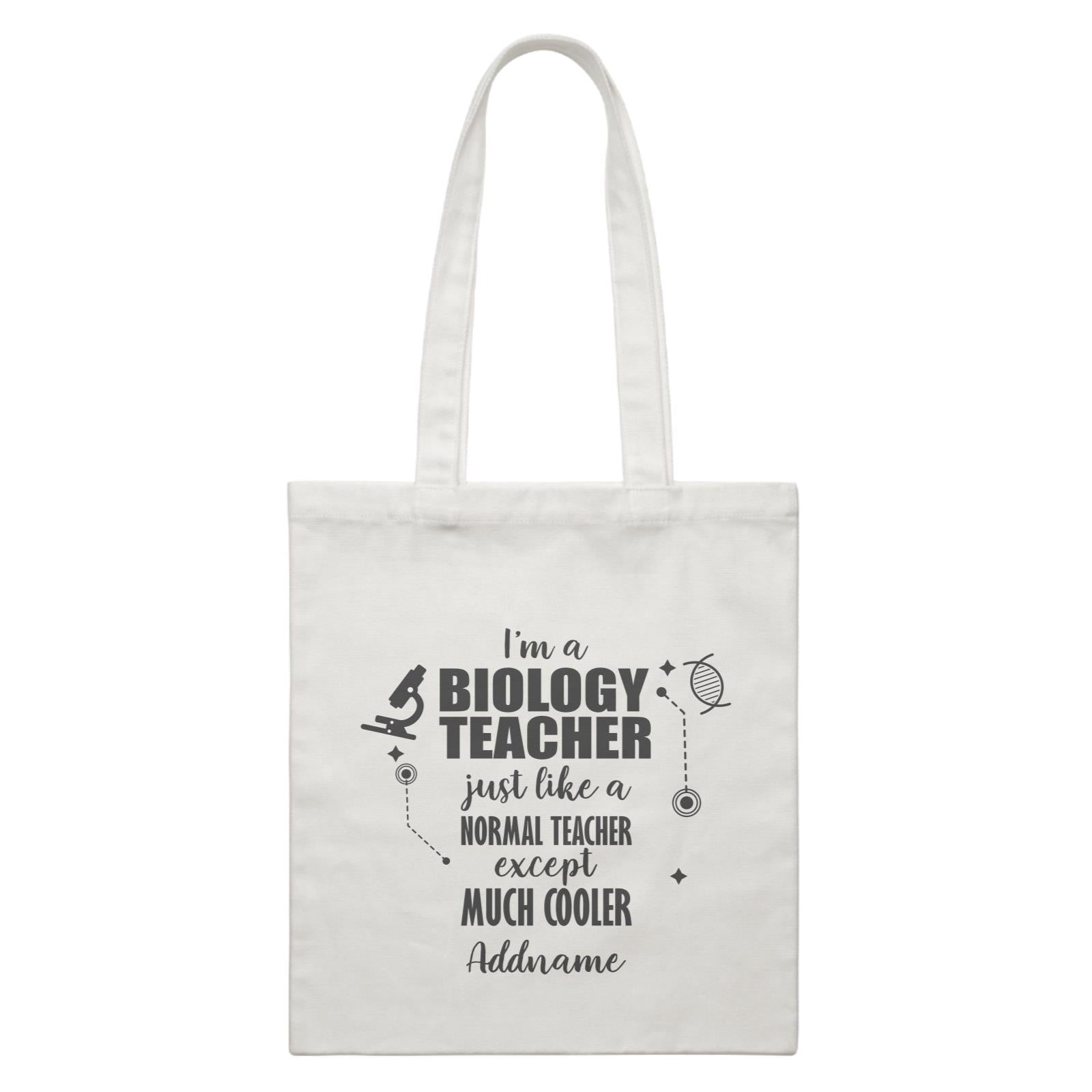 Subject Teachers 2 I'm A Biology Teacher Addname White Canvas Bag