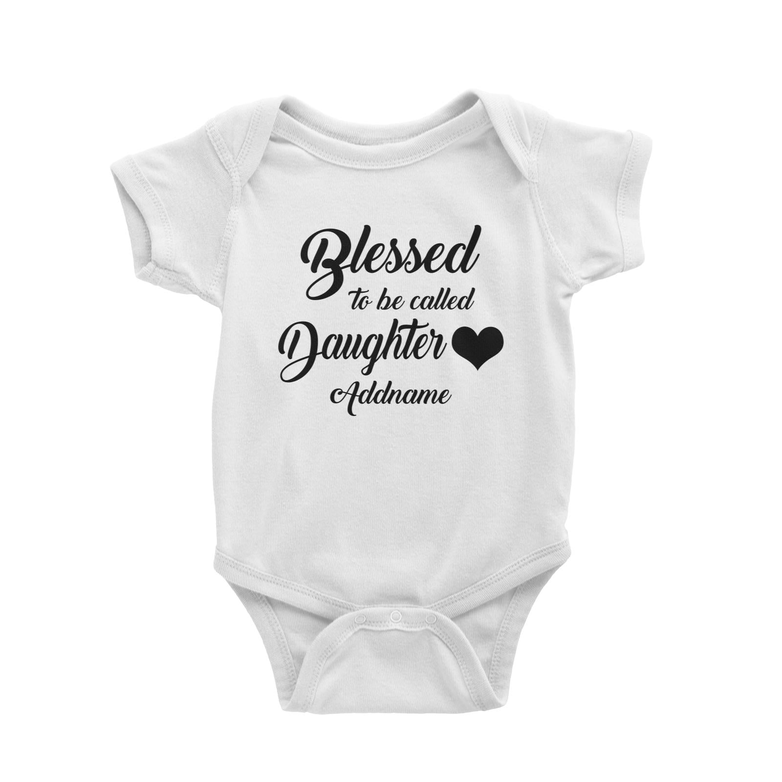 Blessed To Be Called Daughter Baby Romper