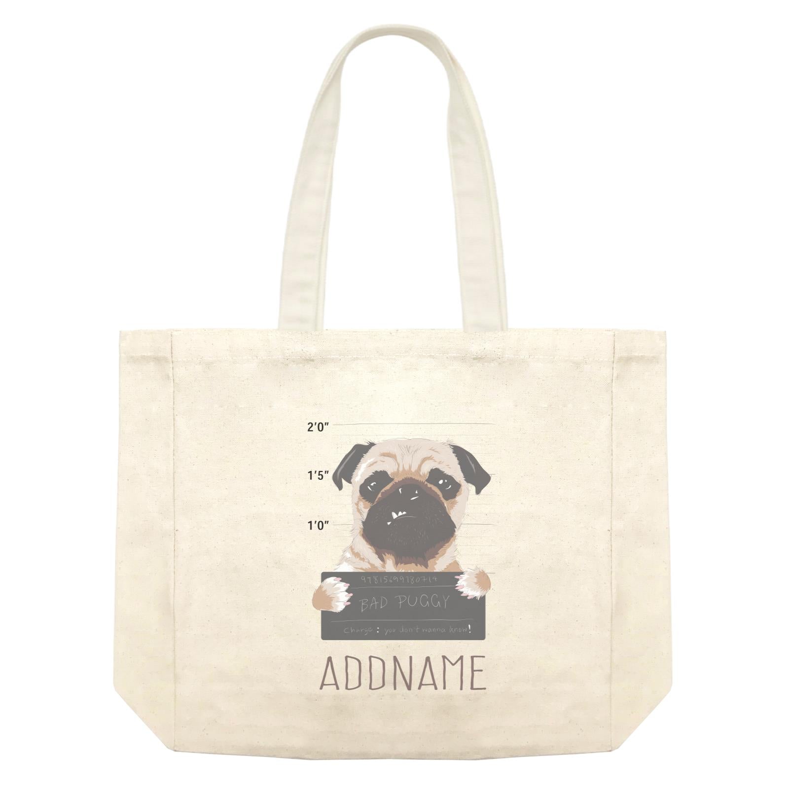 Funny Hand Drawn Animals Bad Puggy Charge You Don't Wanna Know With Addname Shopping Bag