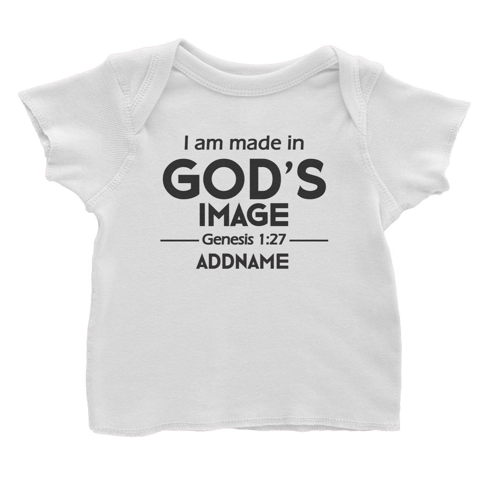 Christian Baby I Am Made in God's Image Genesis 1.27 Addname Baby T-Shirt