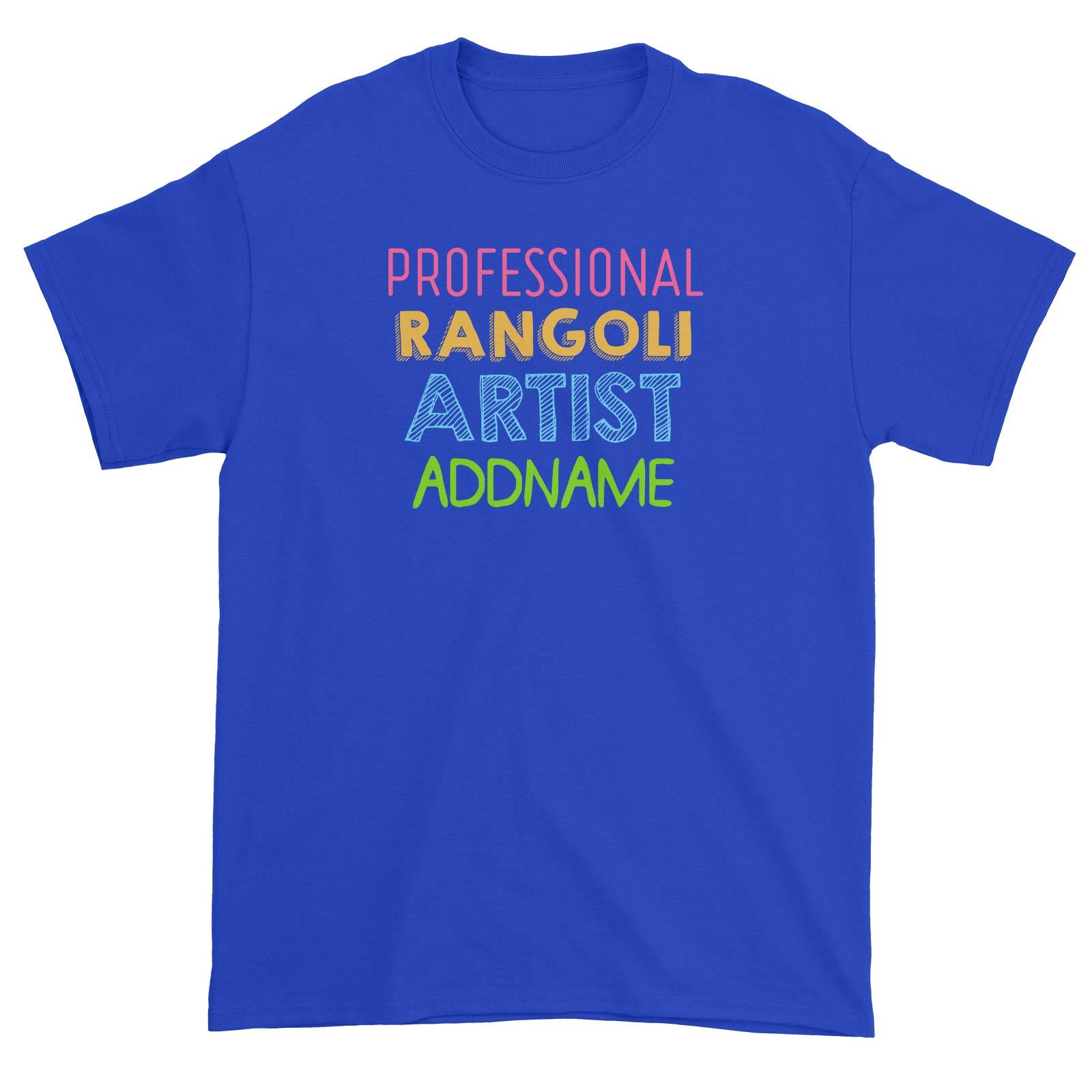 Professional Rangoli Artist Addname Unisex T-Shirt