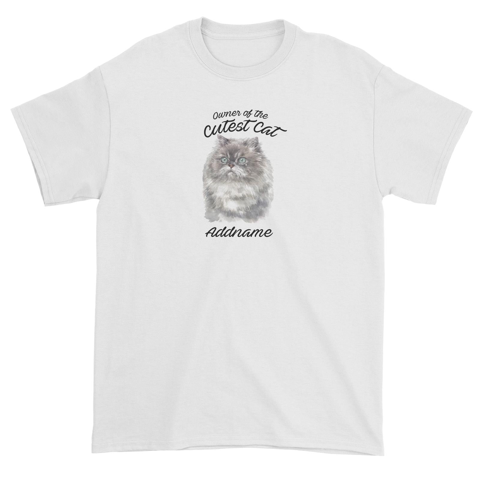 Watercolor Owner Of The Cutest Cat Himalayan Addname Unisex T-Shirt