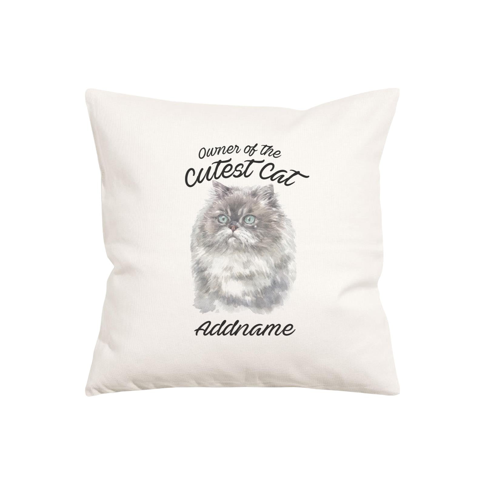 Watercolor Owner Of The Cutest Cat Himalayan Addname Pillow Cushion