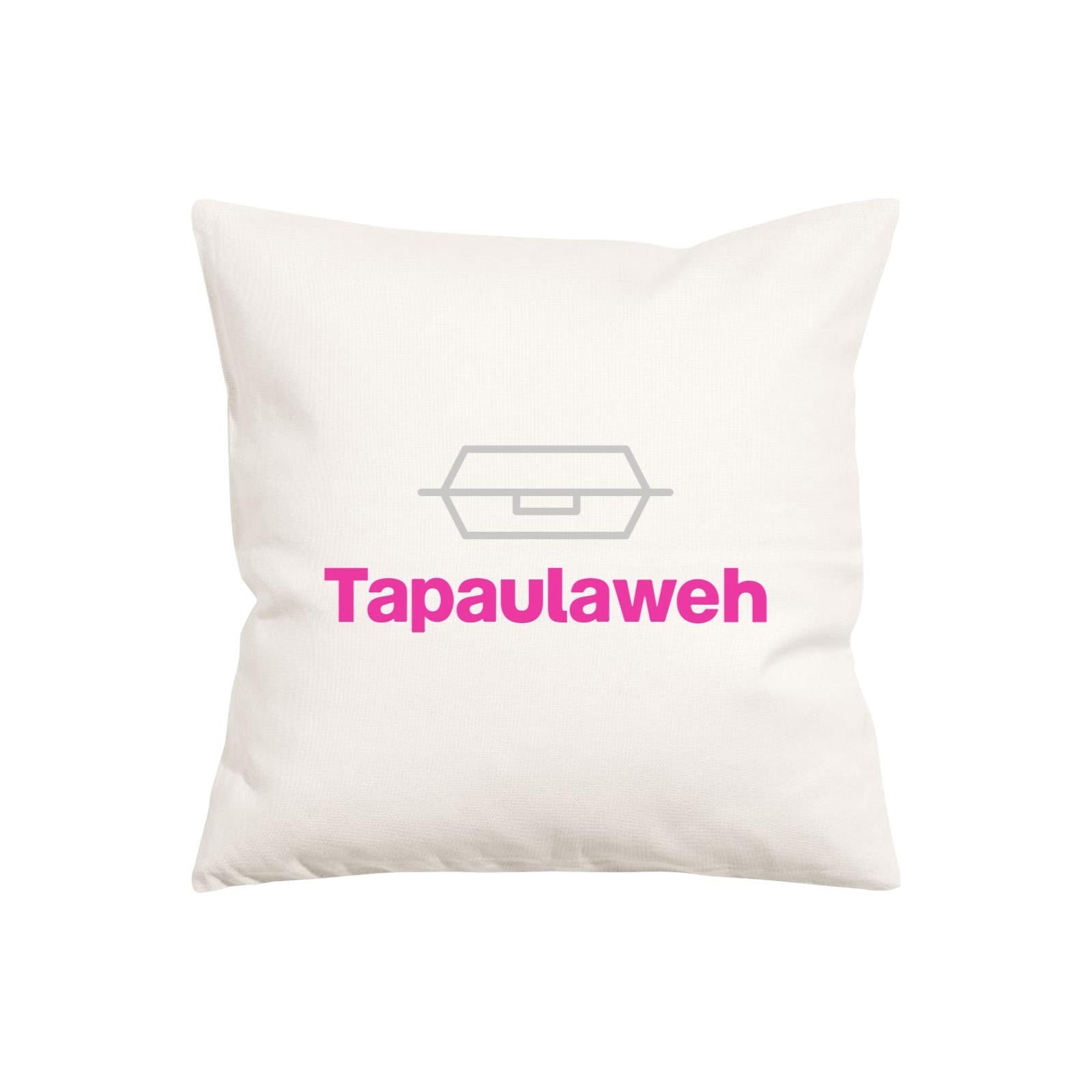 Slang Statement Tapaulaweh Pillow Cushion