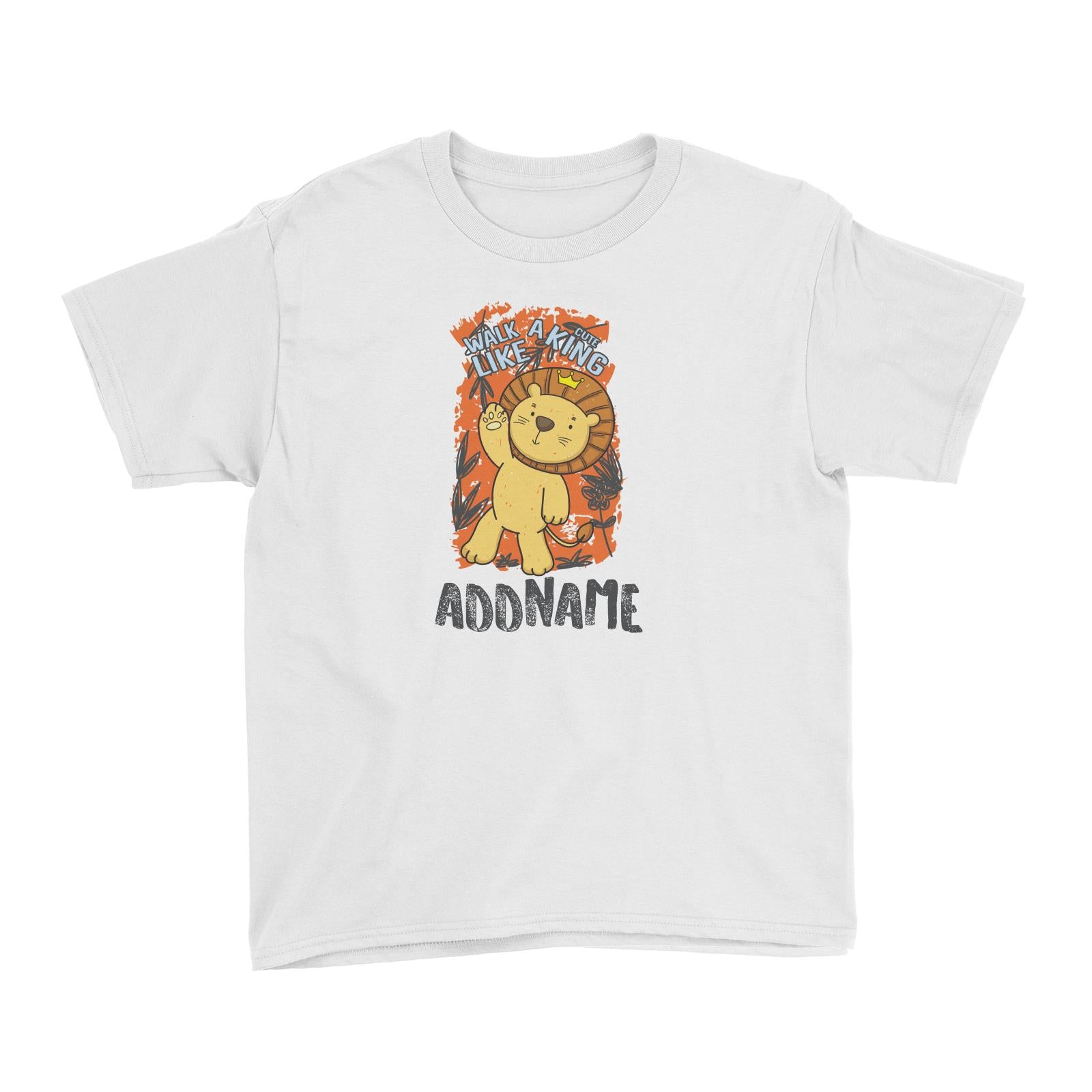 Cool Cute Animals Lion Walk Like A Cute King Addname Kid's T-Shirts