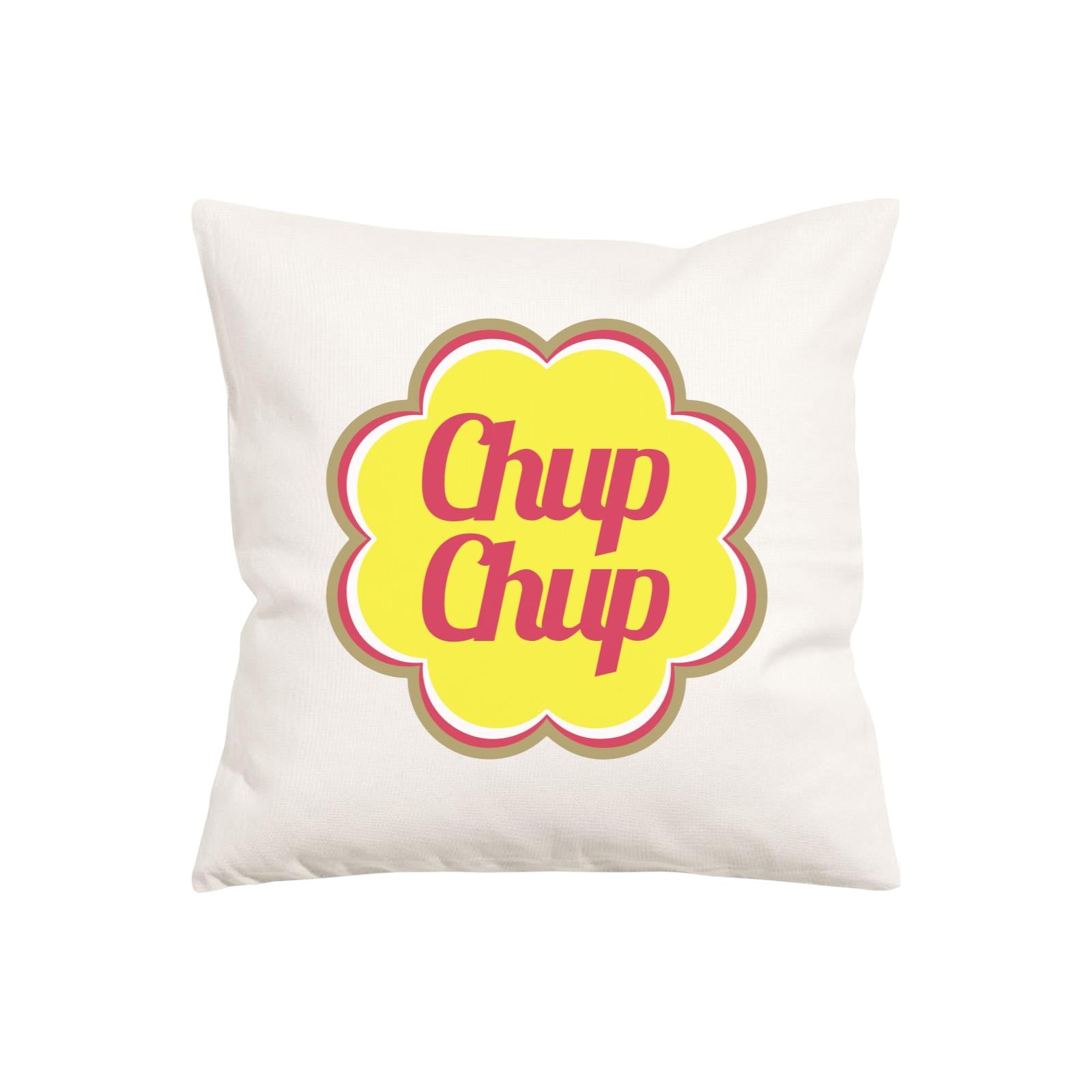 Slang Statement Chup Chup Pillow Cushion