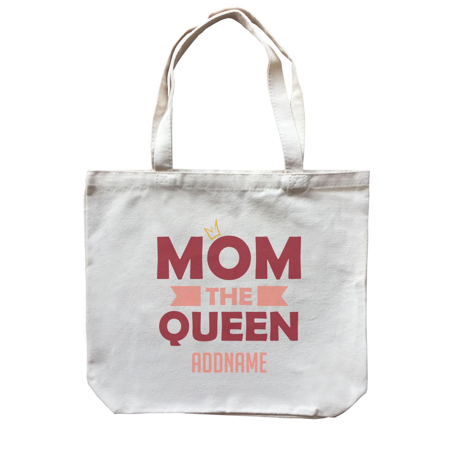 Awesome Mom 2 Mom The Queen Addname Canvas Bag