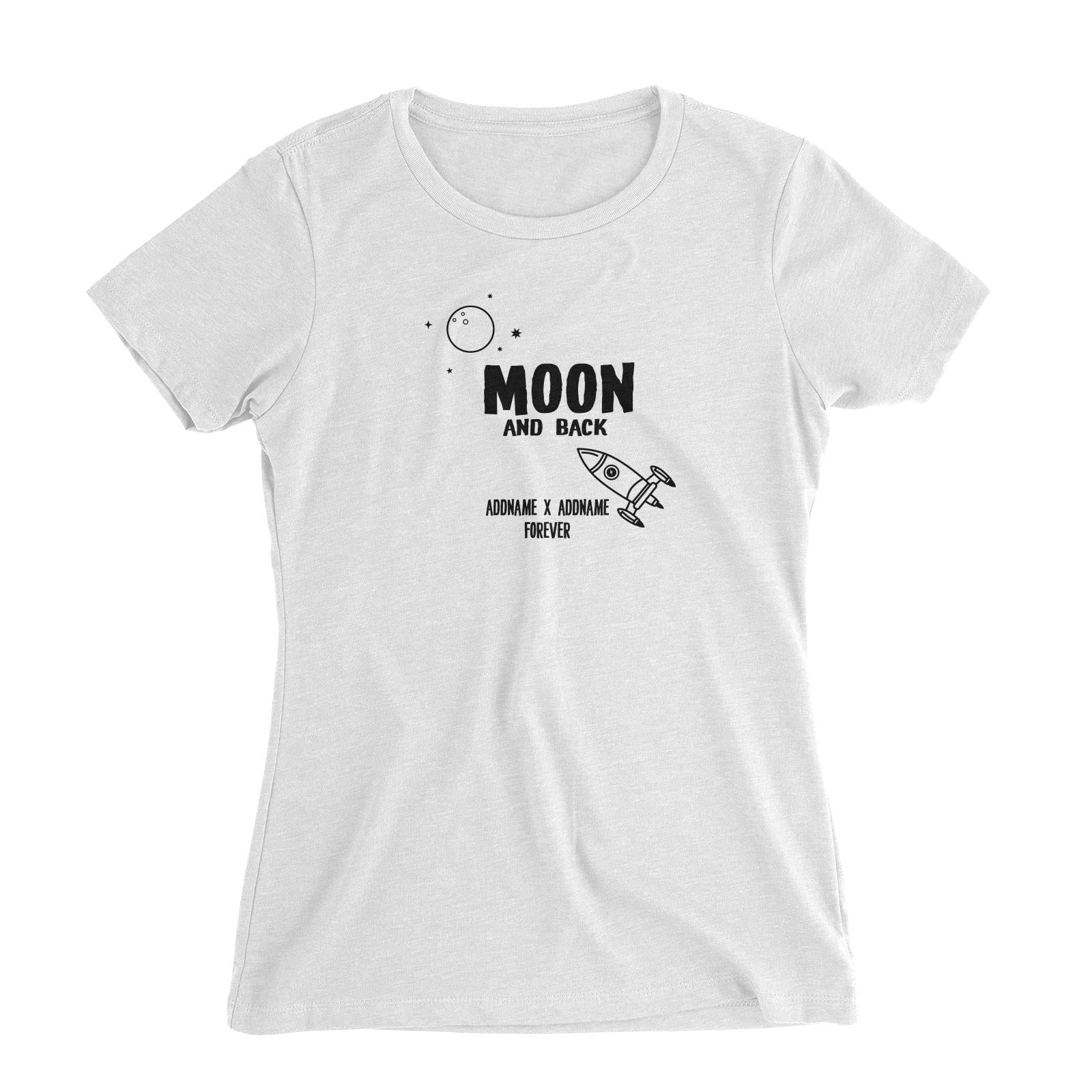 Couple Series Moon And Back Addname x Addname Forever Women Slim Fit T-Shirt