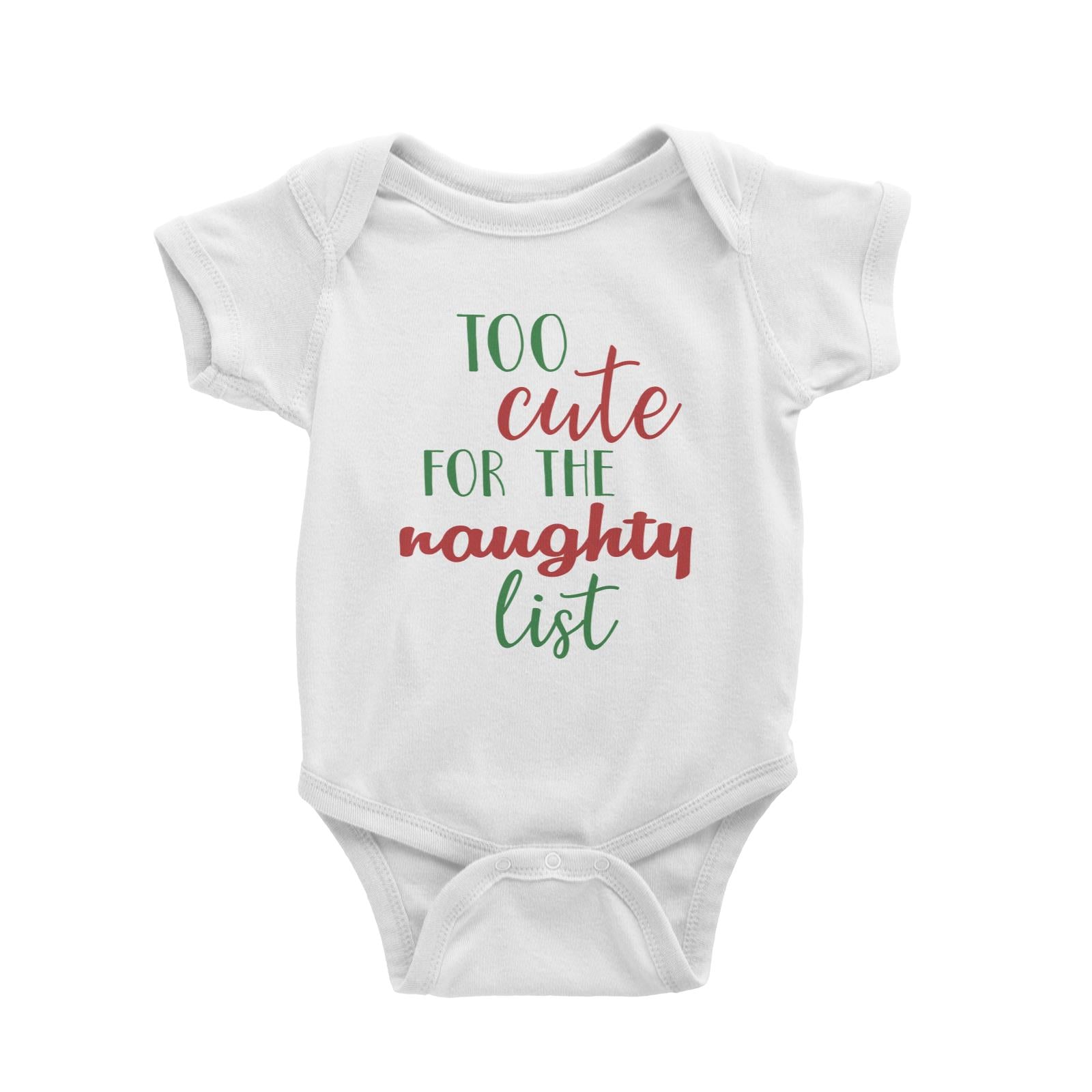 Too Cute For The Naughty List Baby Romper Christmas