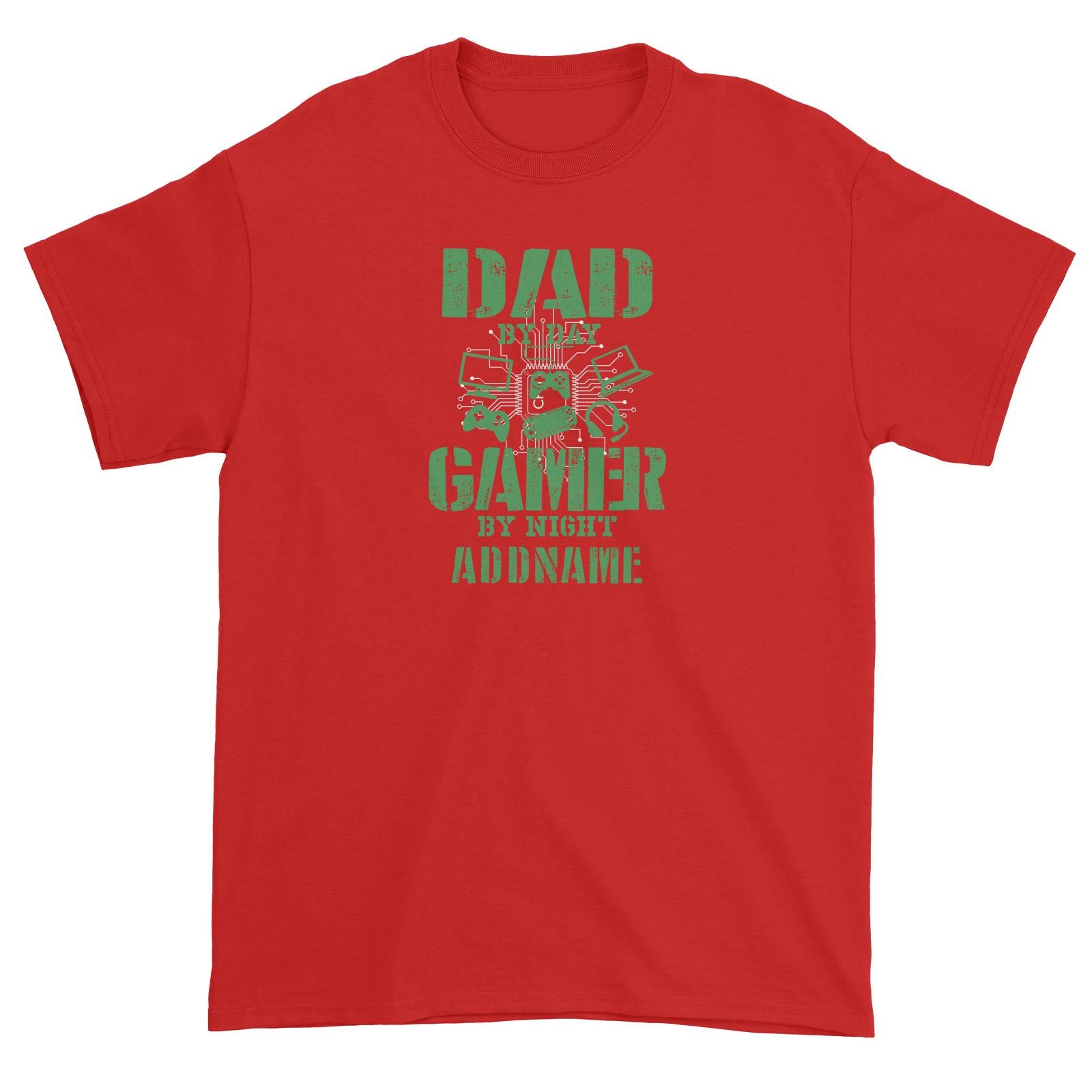 Dad By Day Gamer By Night Addname Unisex T-Shirt