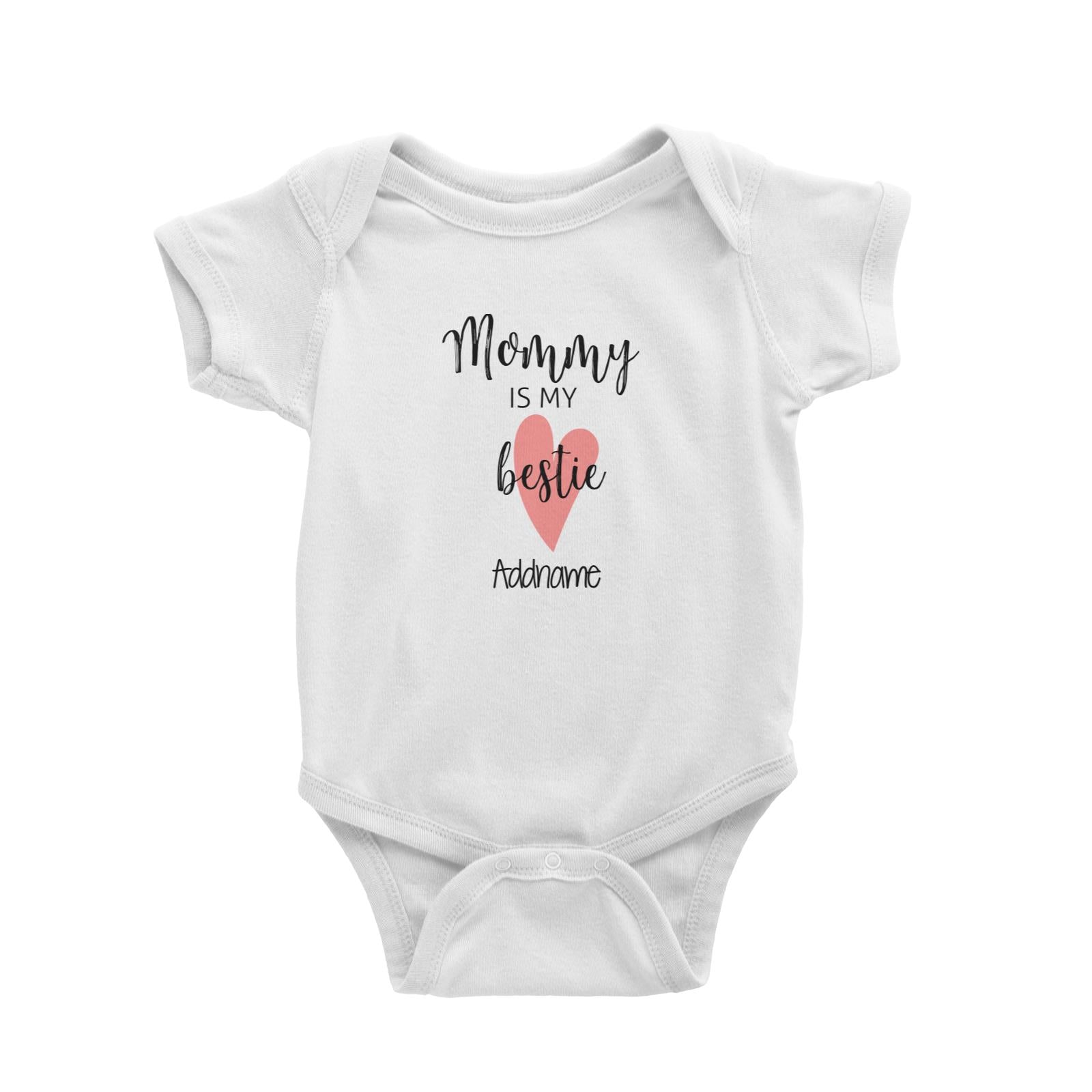 Mommy Is My Bestie Addname Baby Romper