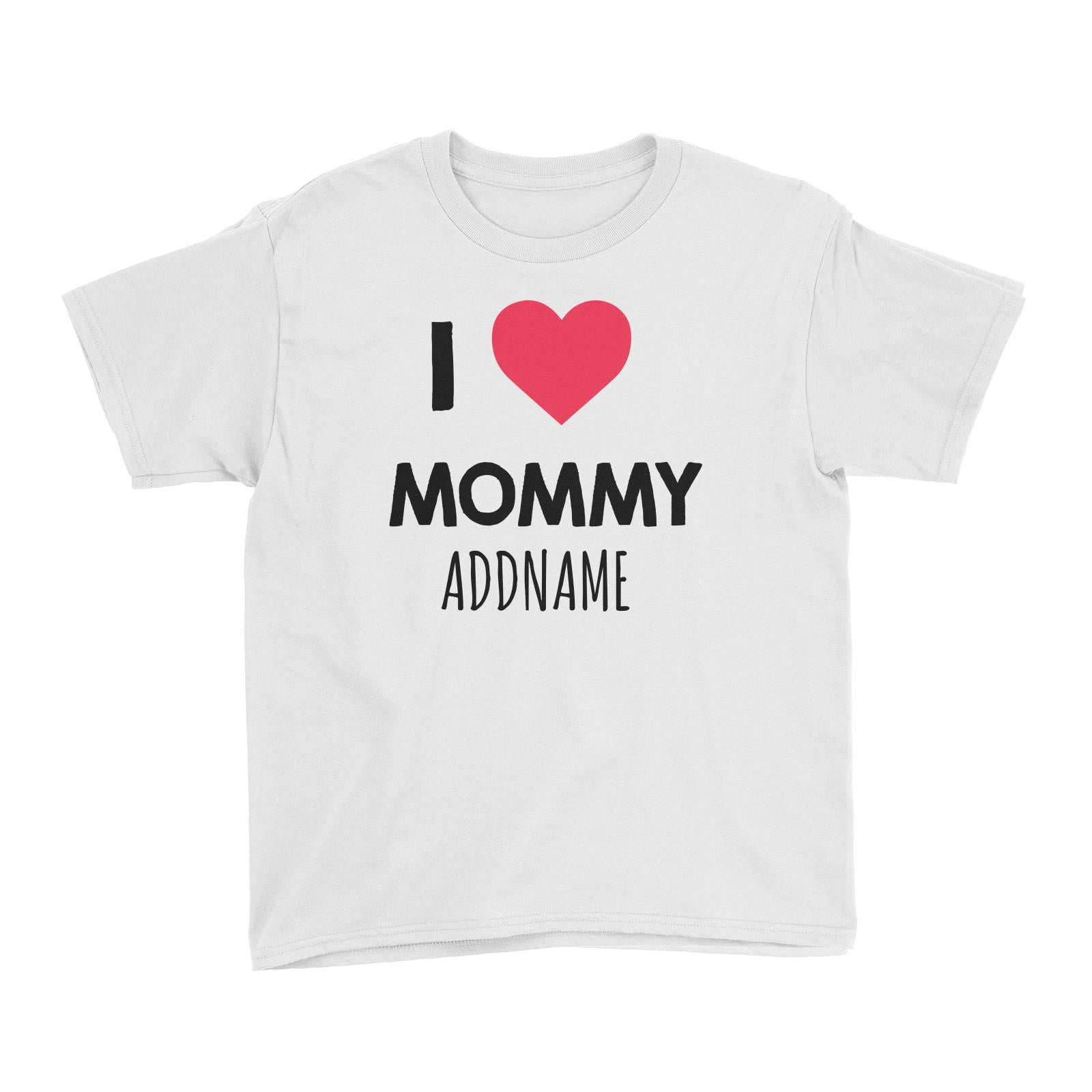 I Love Mommy White Kid's T-Shirt