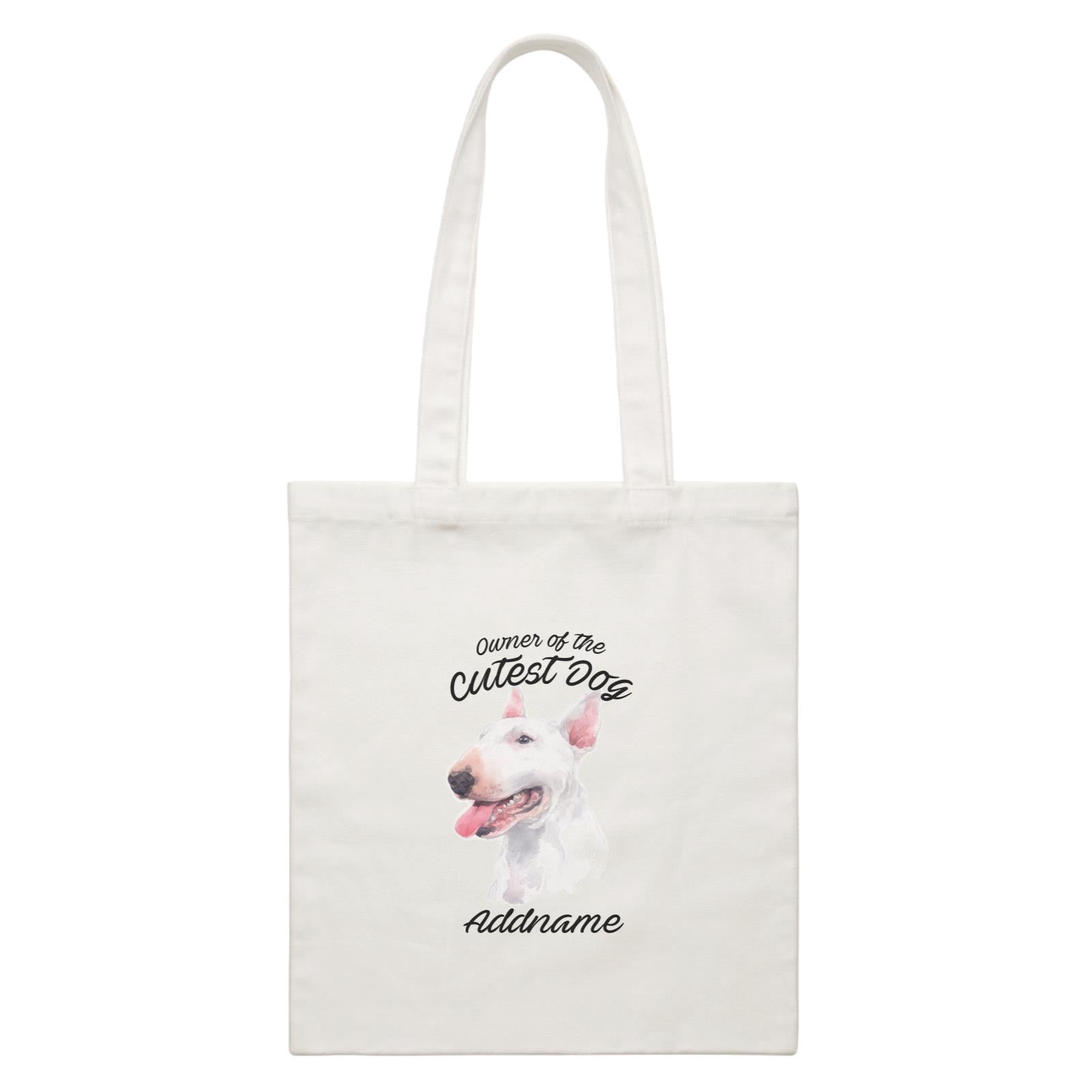 Watercolor Dog Owner Of The Cutest Dog Bull Terrier Addname White Canvas Bag