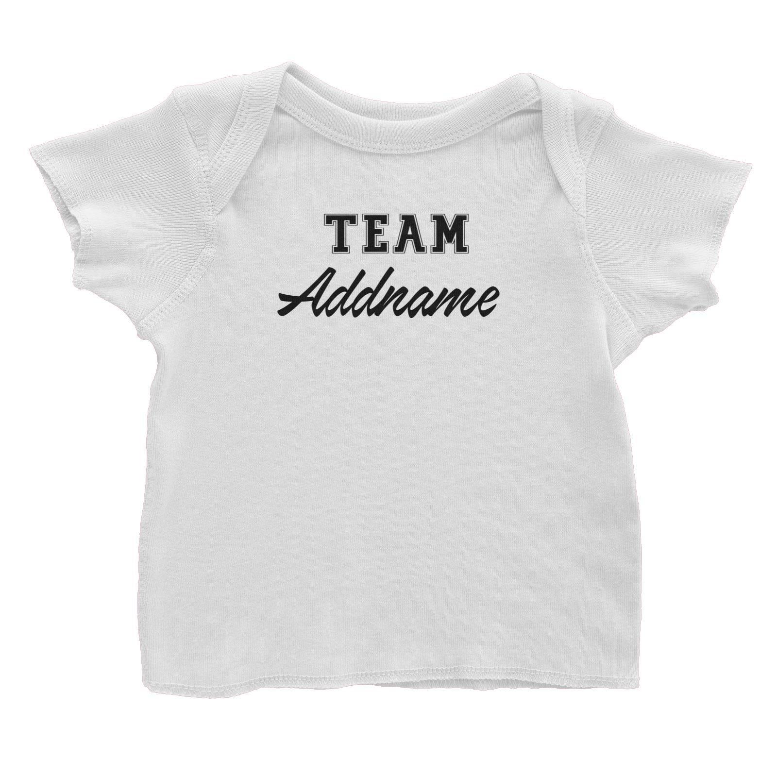 Team Family Addname Baby T-Shirt