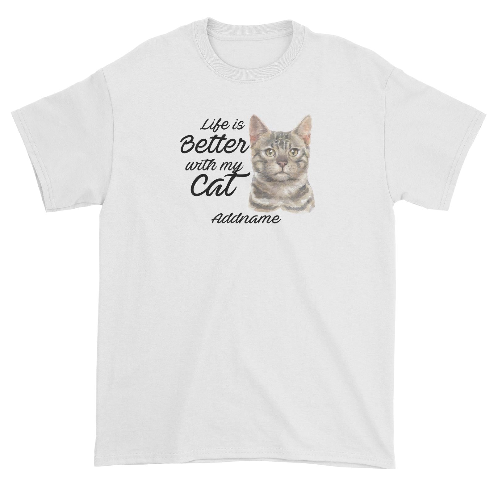 Watercolor Life is Better With My Cat Bengal Grey Addname Unisex T-Shirt