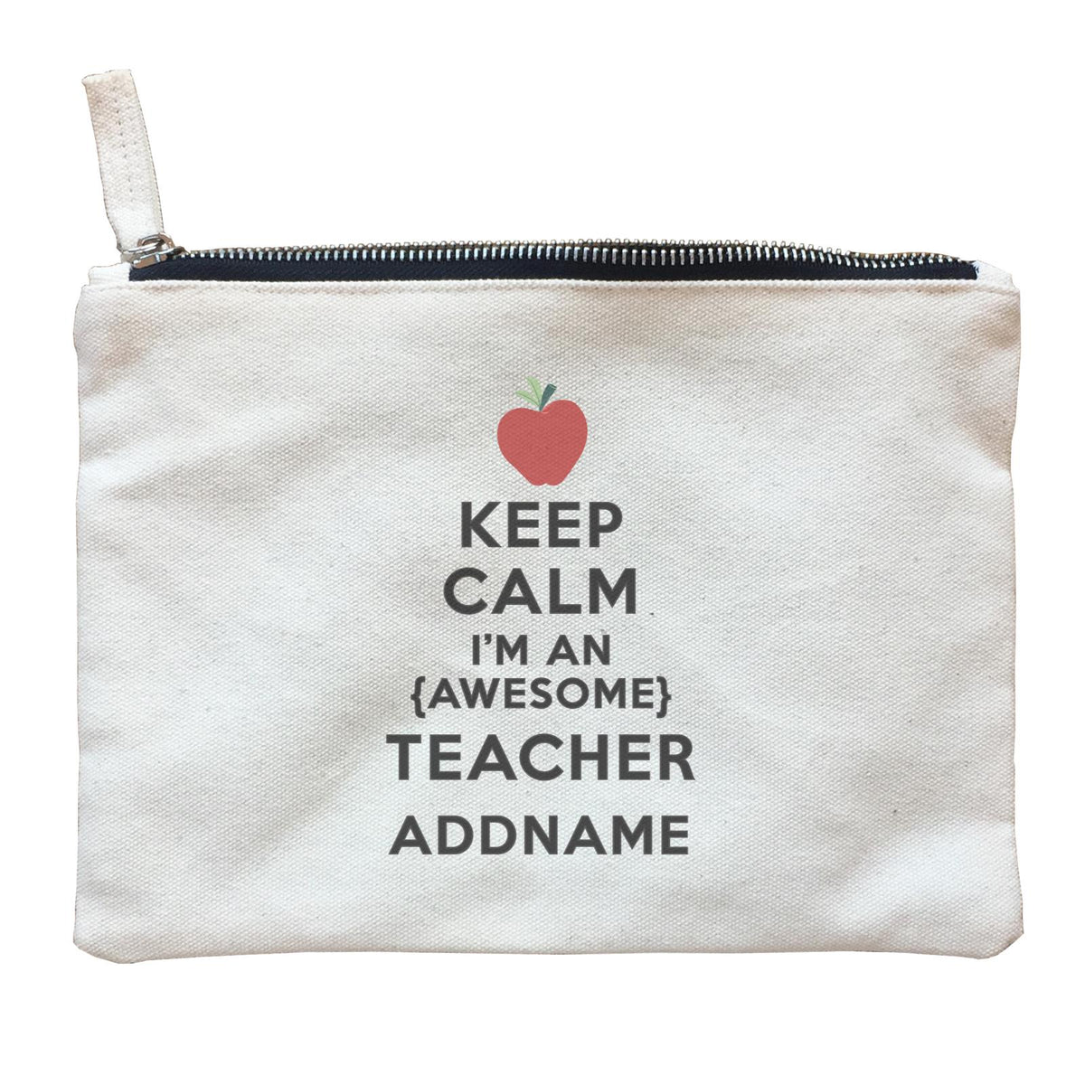 Teacher Quotes Keep Calm I'm An Awesome Teacher Addname Zipper Pouch