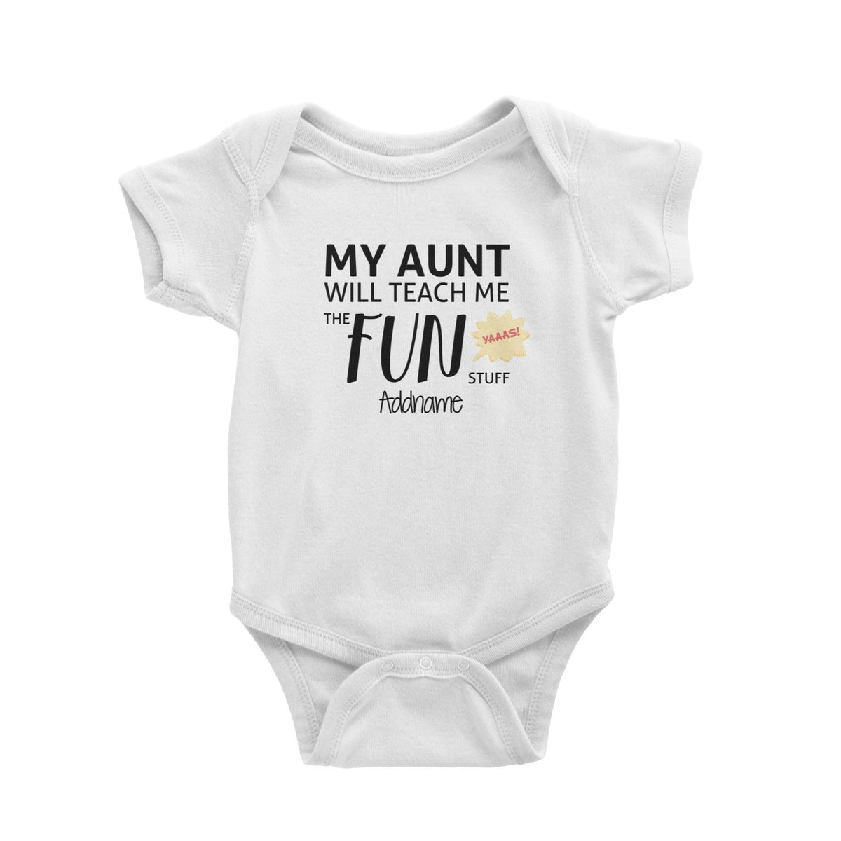 My Aunt Will Teach Me The Fun Stuff Addname Baby Romper