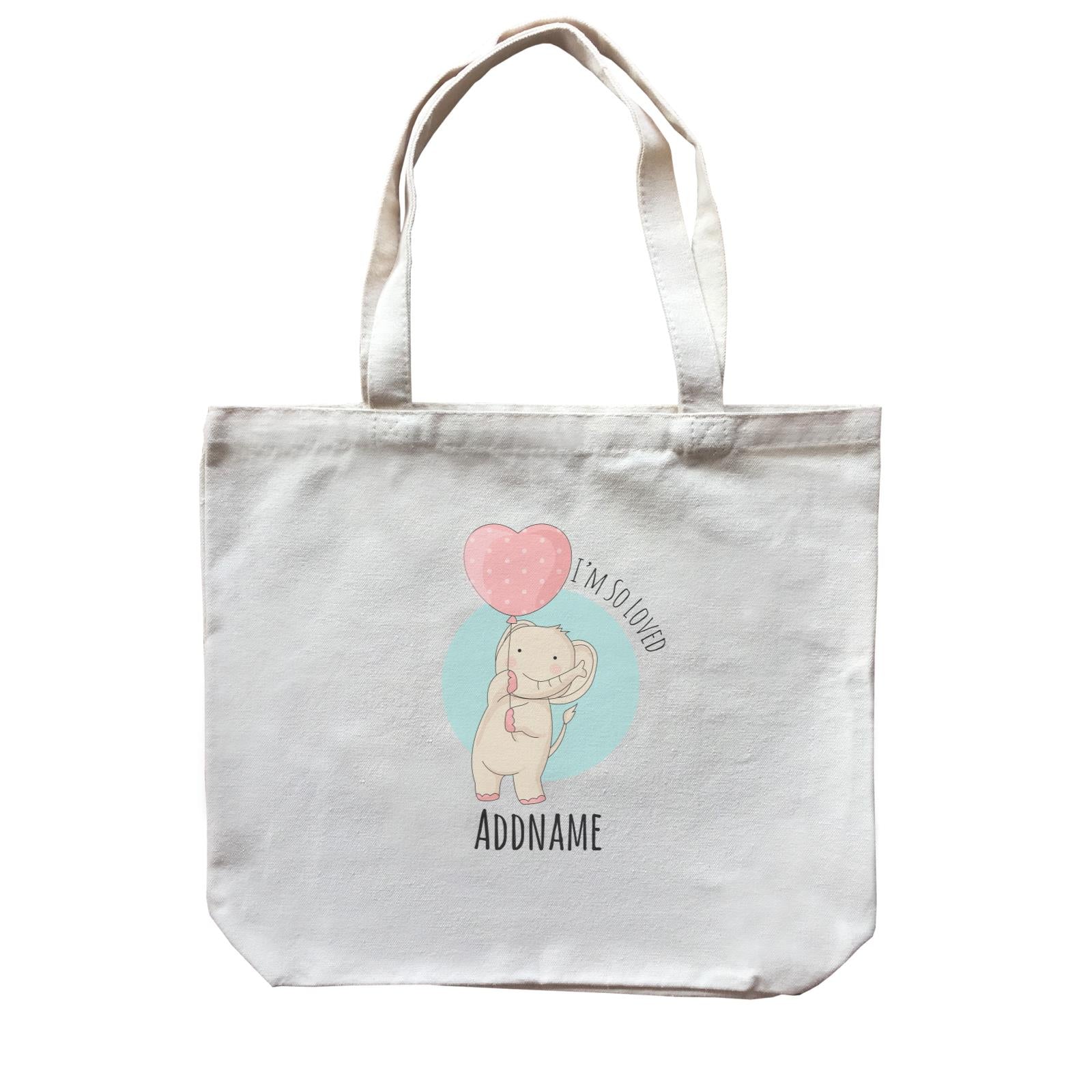 Sweet Animals Sketches Elephant with Balloon I'm So Loved Addname Canvas Bag