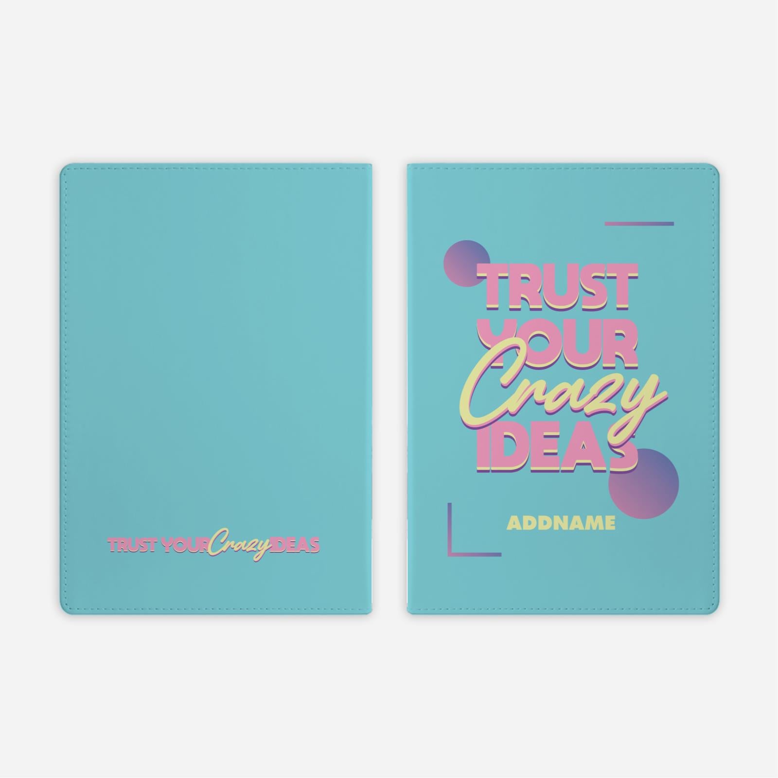 Be Confident Series Full Print Cover Notebook - Trust Your Crazy Idea - Cyan