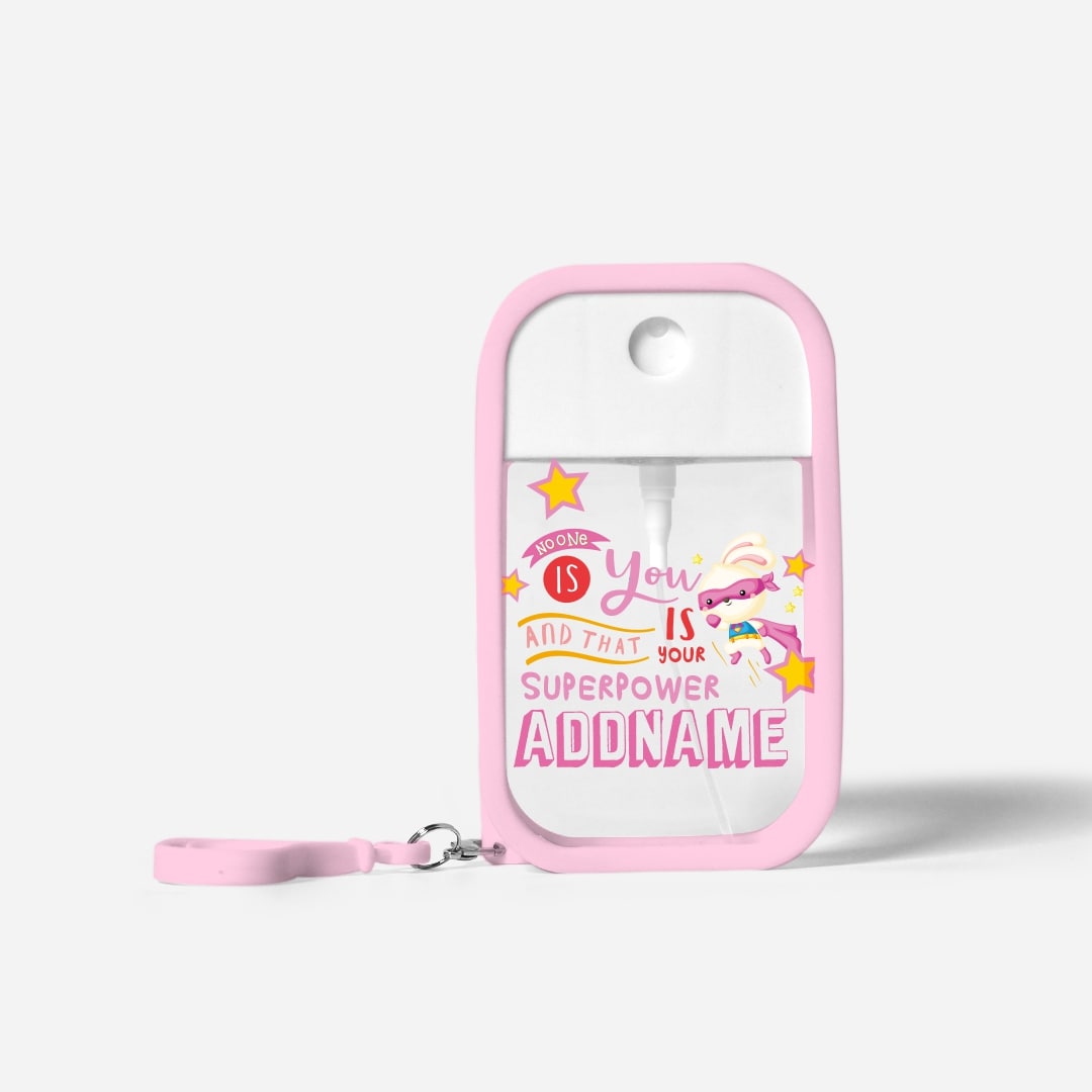 Children's Gift Series Hand Sanitizer - No One Is You And That Is Your Superpower Pink