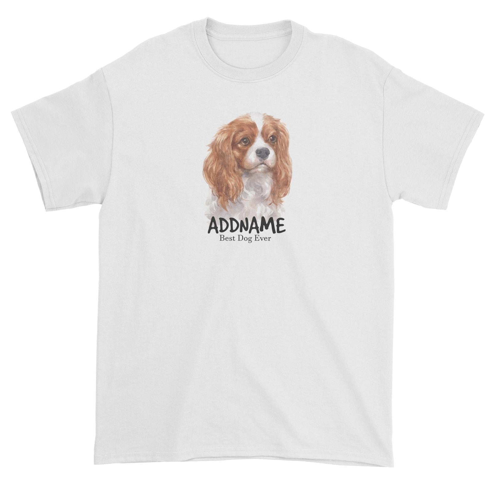 Watercolor Dog King Charles Spaniel Curly Best Dog Ever Addname Unisex T-Shirt