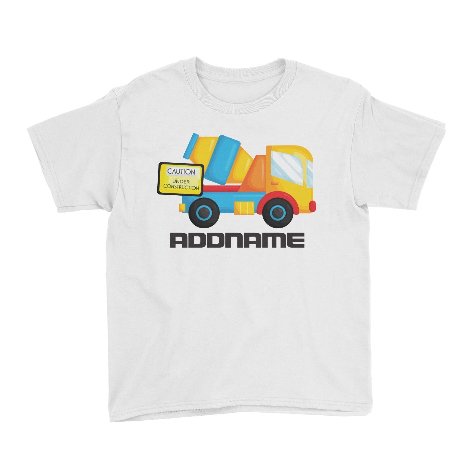 Birthday Construction Cement Mixer Addname Kid's T-Shirt