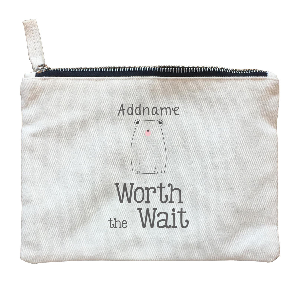 Cute Animals and Friends Series 2 Bear Addname Worth the Wait Zipper Pouch