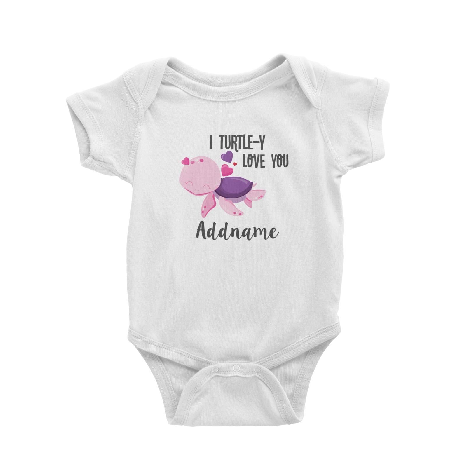 Cute Sea Animals I Turtle-Y Love You Addname White Baby Romper
