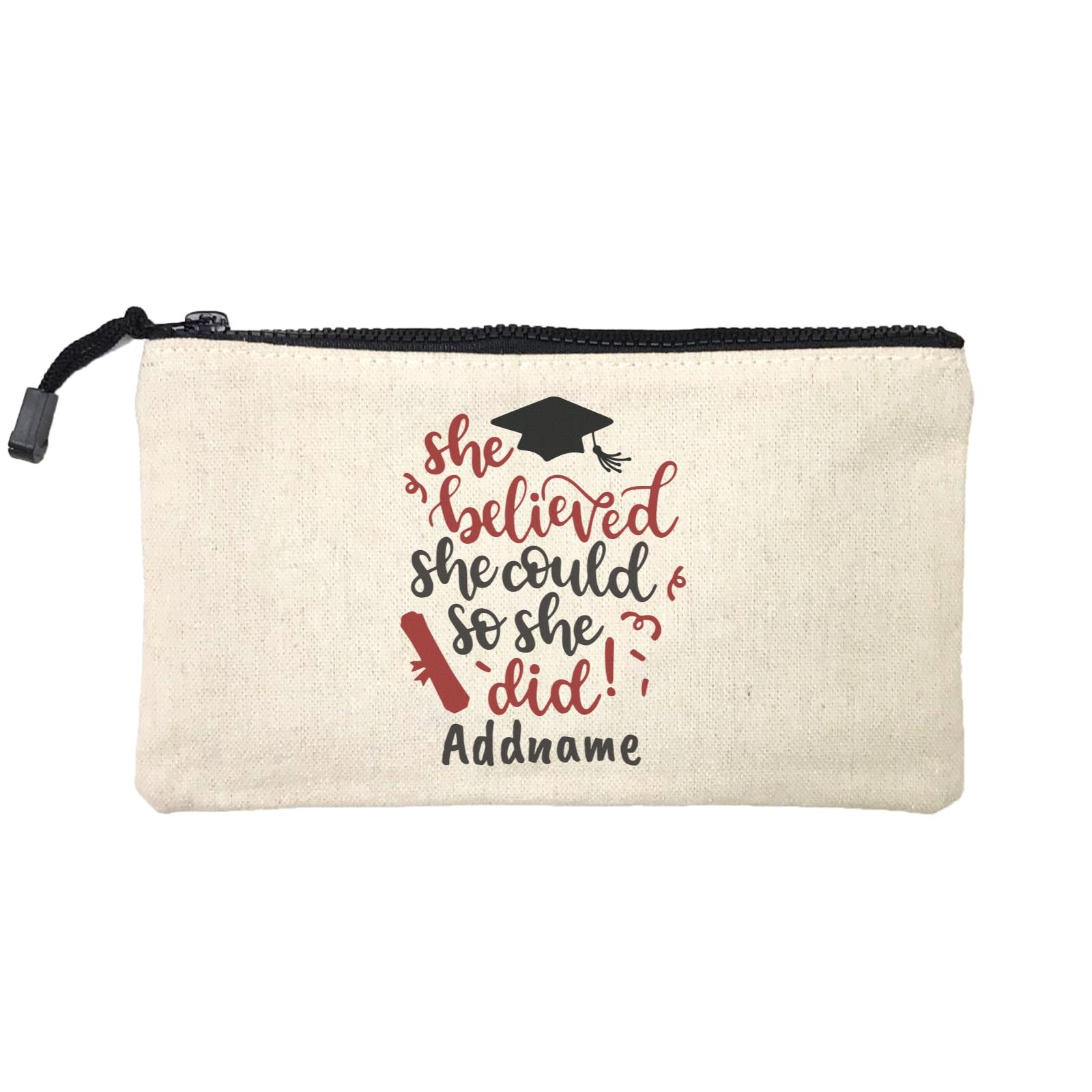 Graduation Series She Believed She Could So She Did Mini Accessories Stationery Pouch