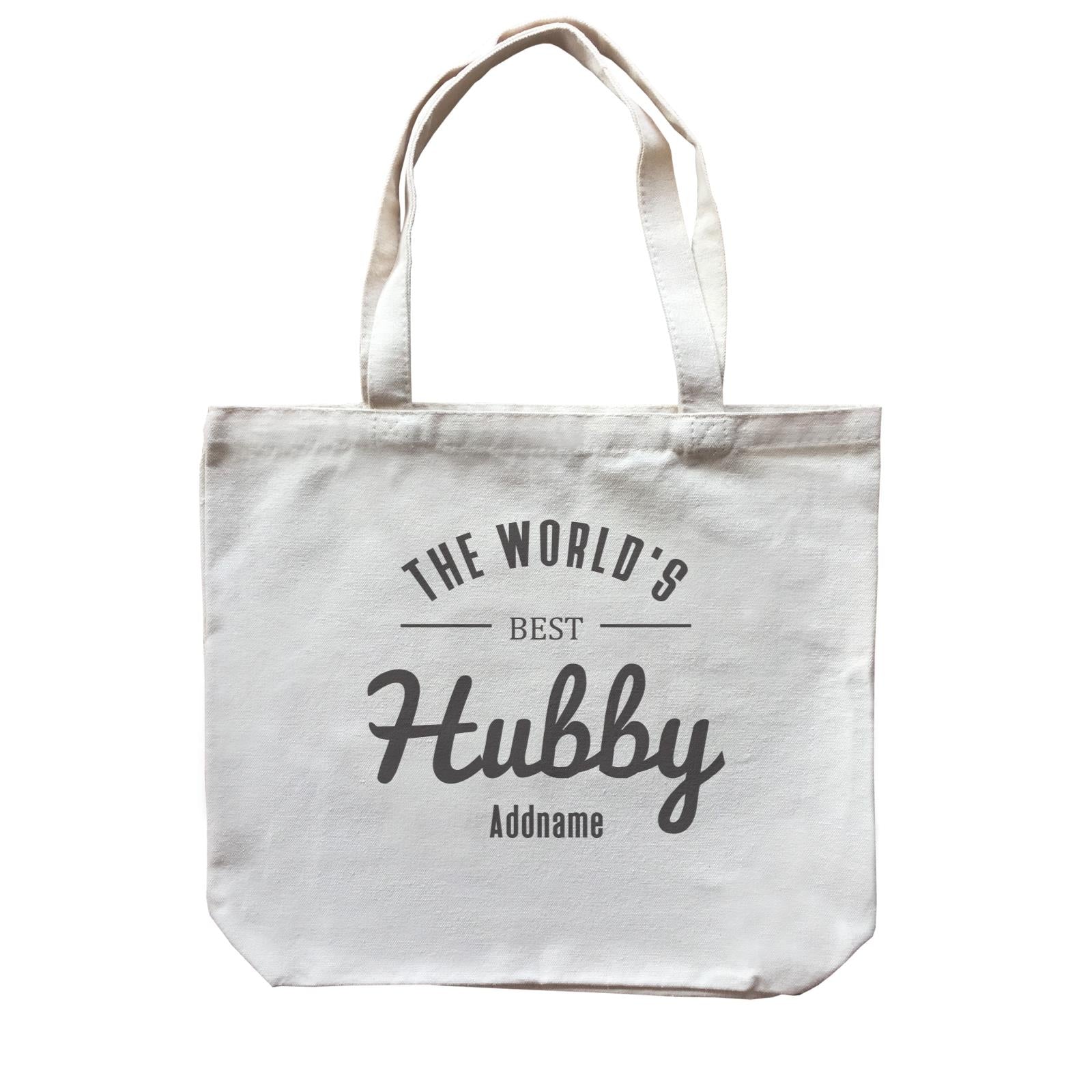 Husband and Wife The World's Best Hubby Addname Canvas Bag
