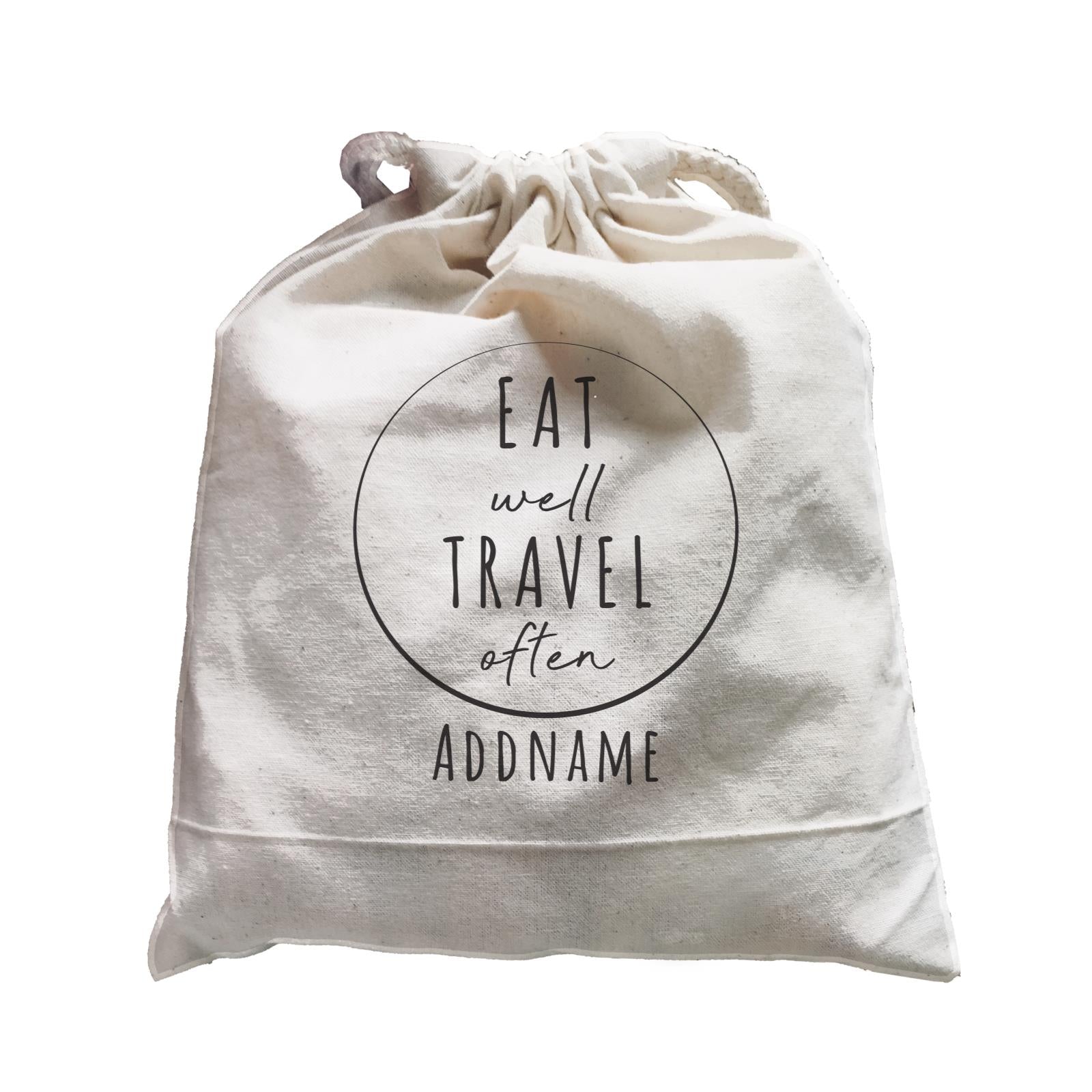 Travel Quotes Eat Well Travel Often Addname Satchel