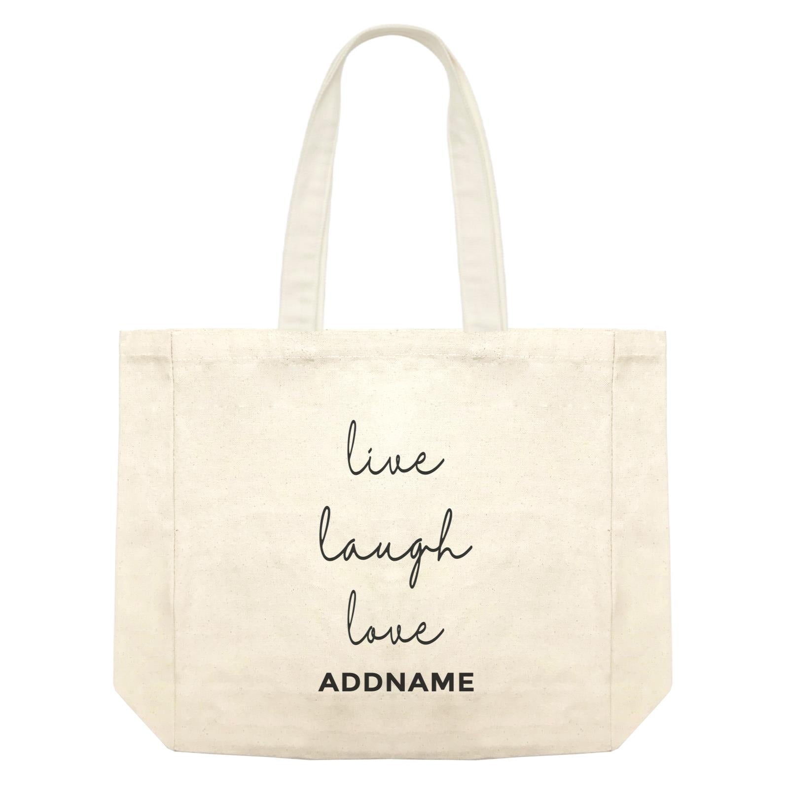 Inspiration Quotes Live Laugh Love Addname Shopping Bag