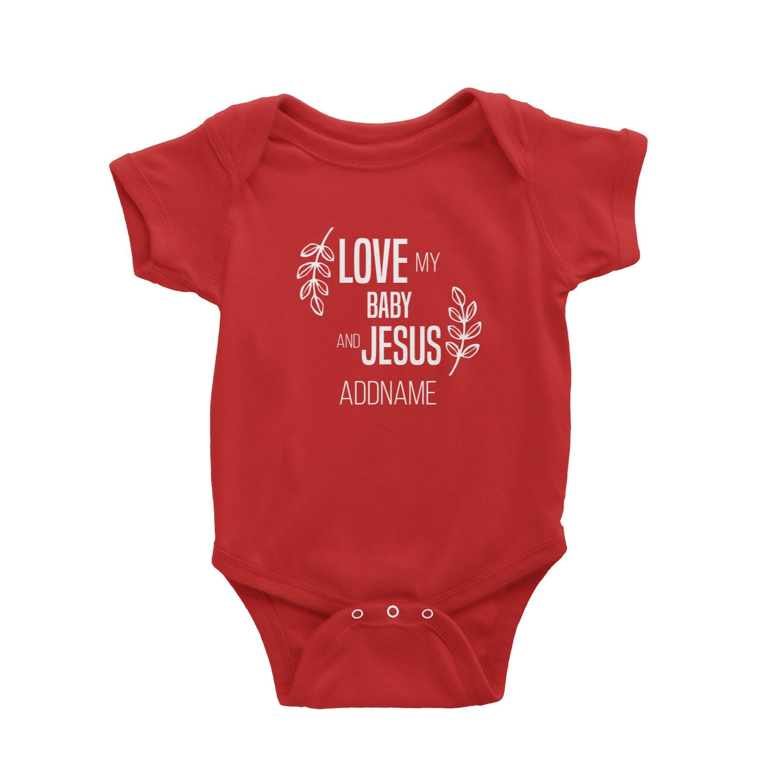 Christian Series Love My Baby And Jesus Addname Baby Romper