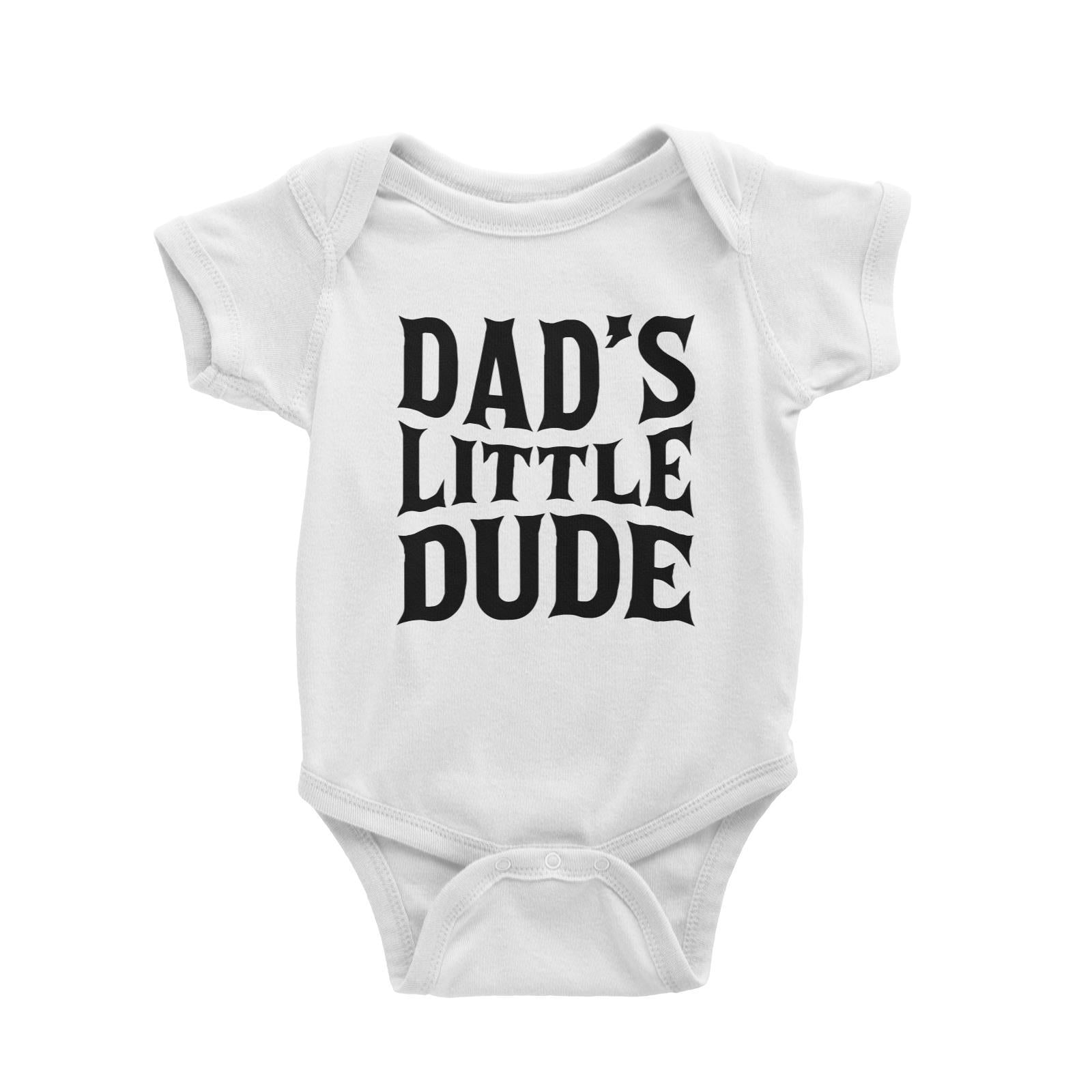 Dad's Little Dude Baby Romper Matching Family Basic