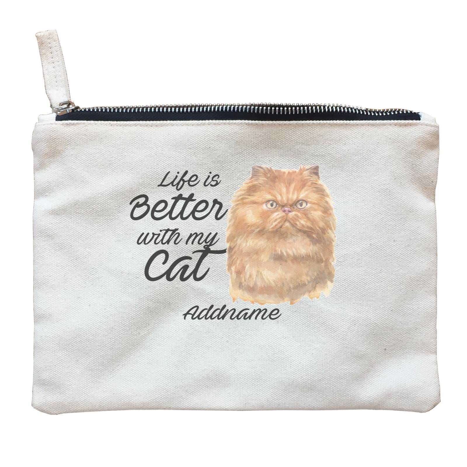 Watercolor Life is Better With My Cat Persian Brown cat Addname Zipper Pouch
