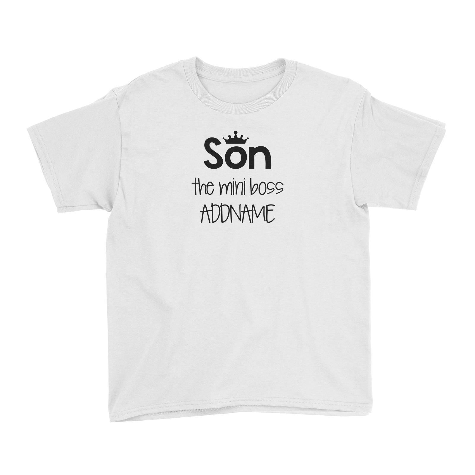 Son with Crown The Mini Boss Kid's T-Shirt