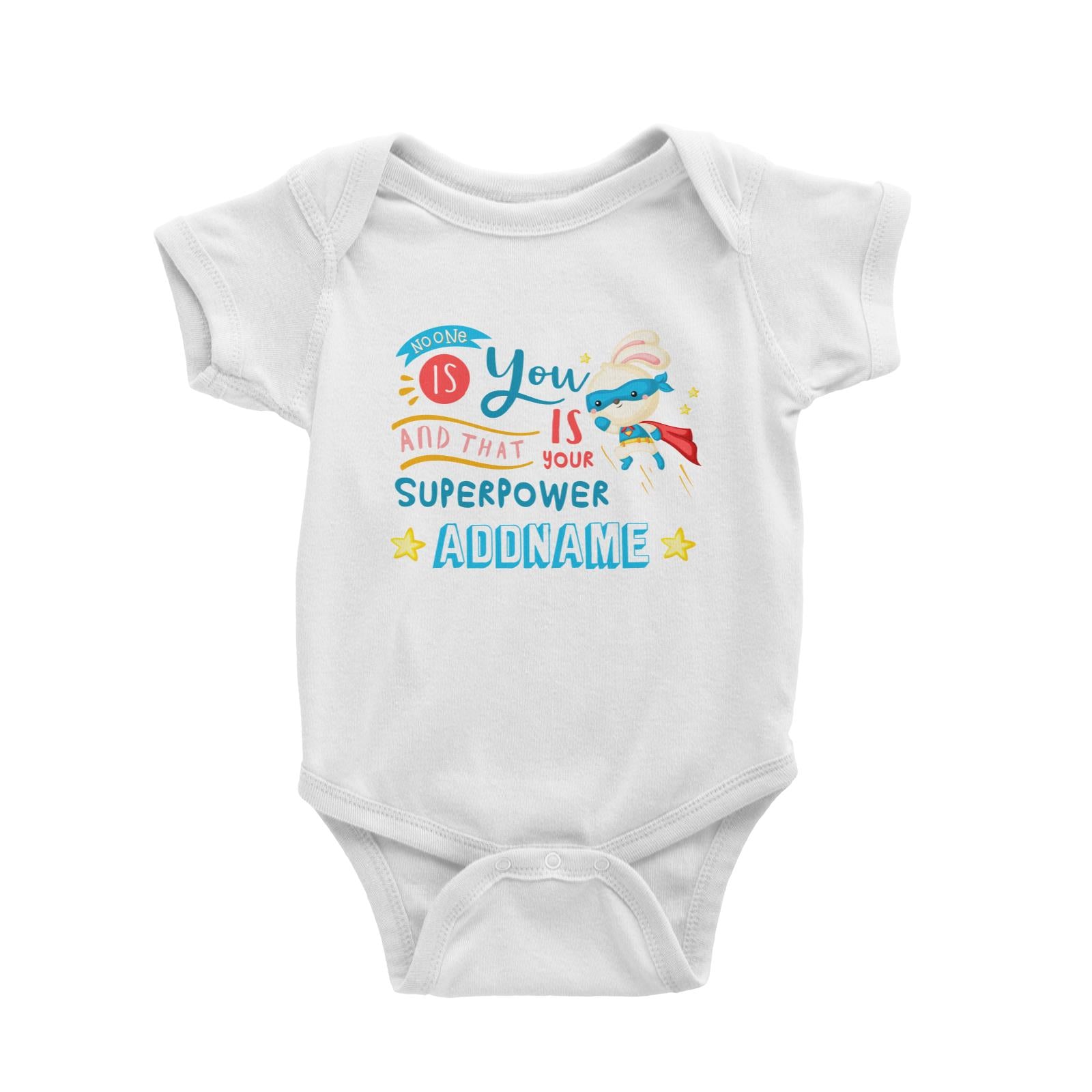 Children's Day Gift Series No One Is You And That Is Your Superpower Blue Addname Baby Romper