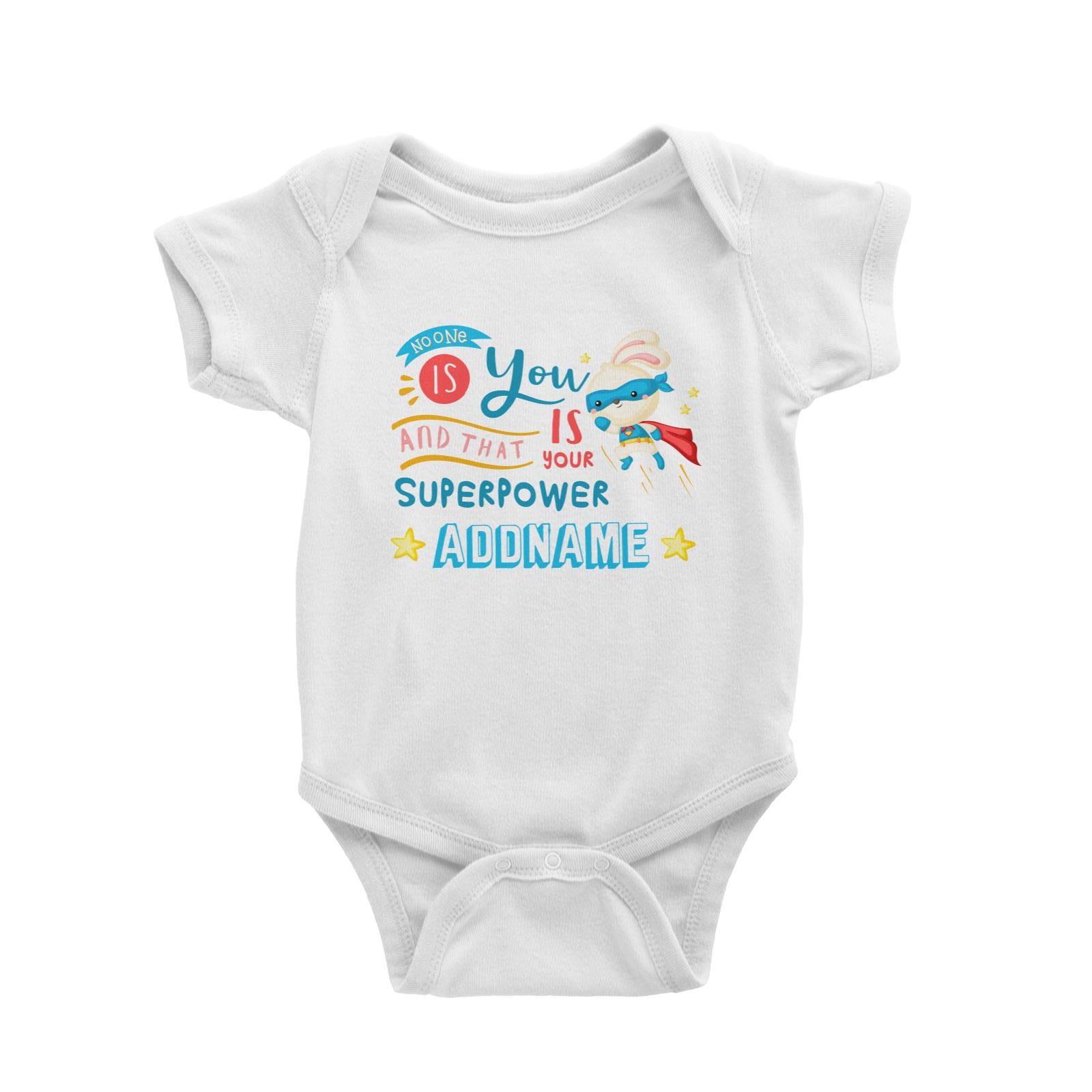 Children's Day Gift Series No One Is You And That Is Your Superpower Blue Addname Baby Romper