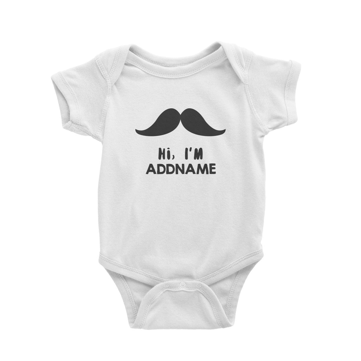 Hi I'm Addname with Moustache Baby Romper Personalizable Designs Basic Newborn