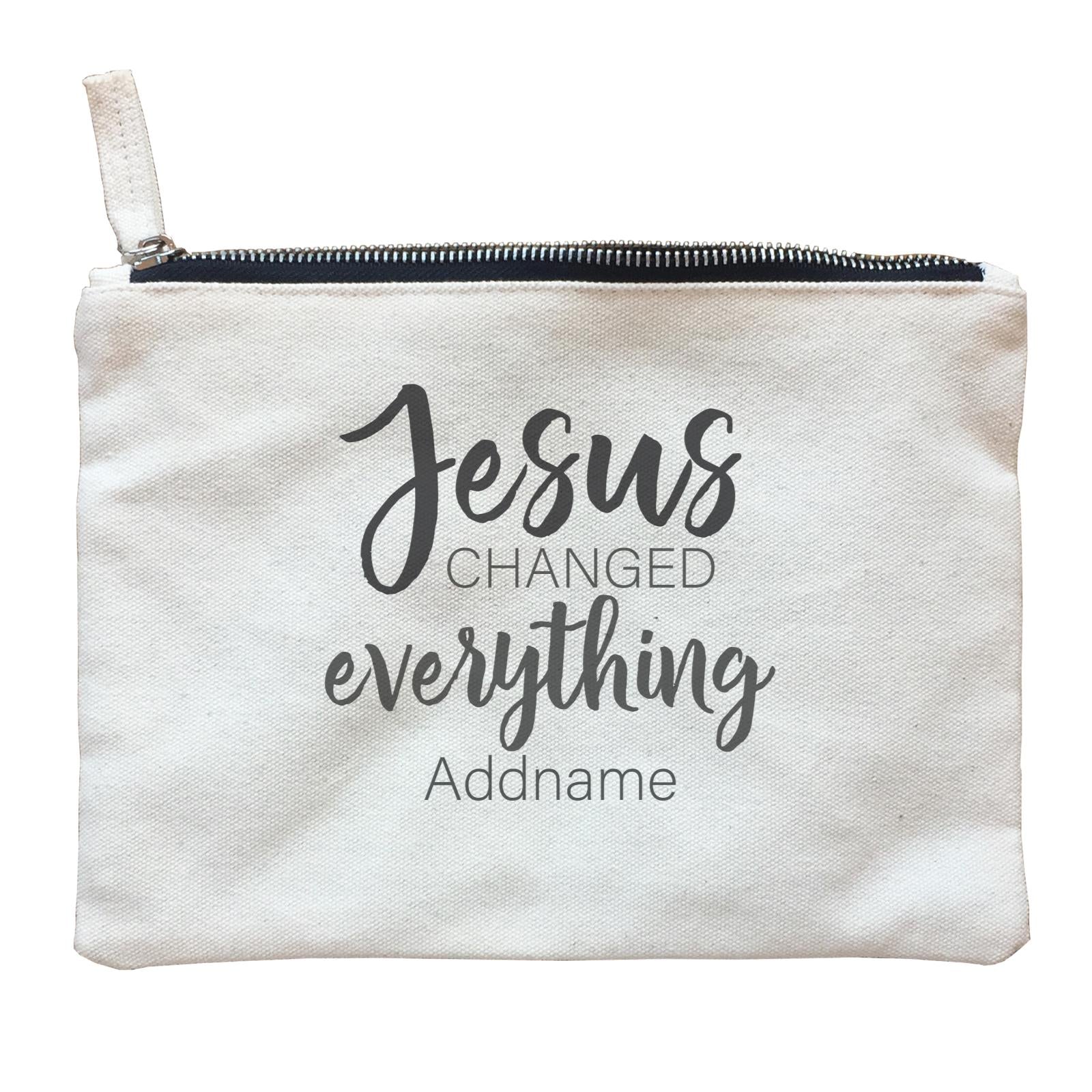 Christian Series Jesus Changed Everthing Addname Zipper Pouch
