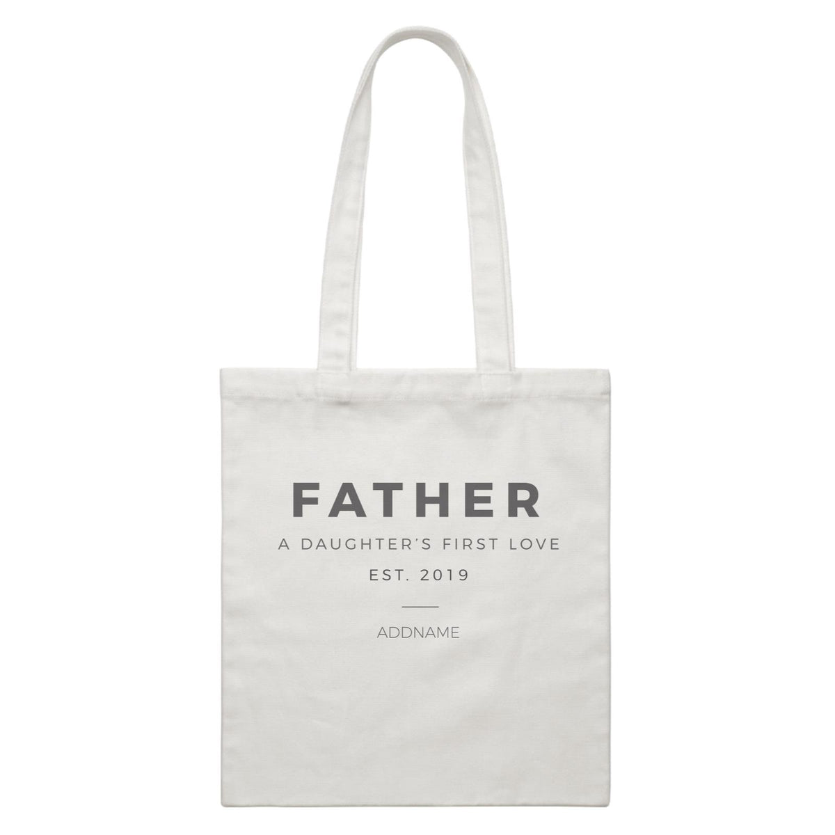 Father First A Daughters First Love Addname With Date White Canvas Bag