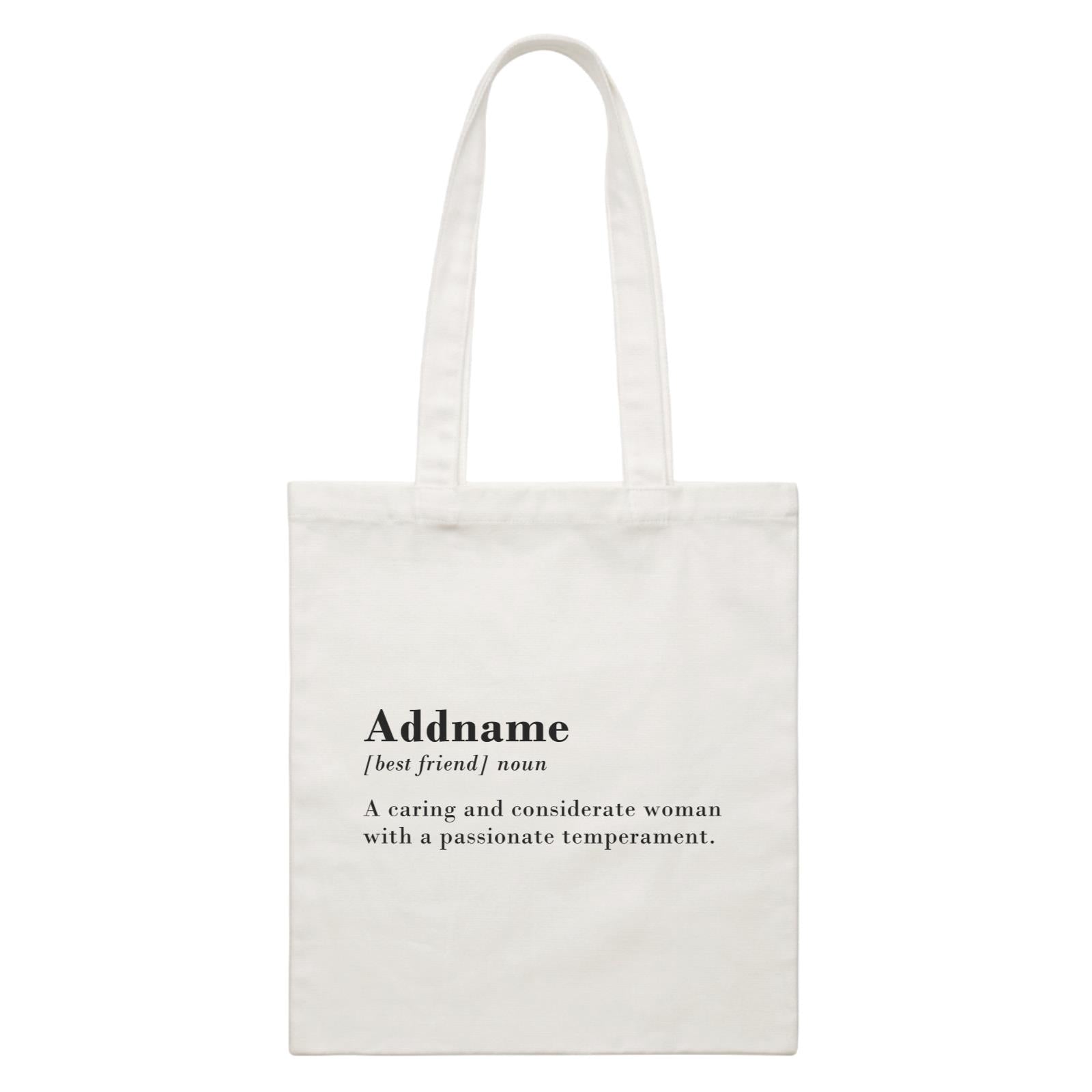Best Friends Quotes Addname Best Friend Noun A Caring And Considerate Woman White Canvas Bag