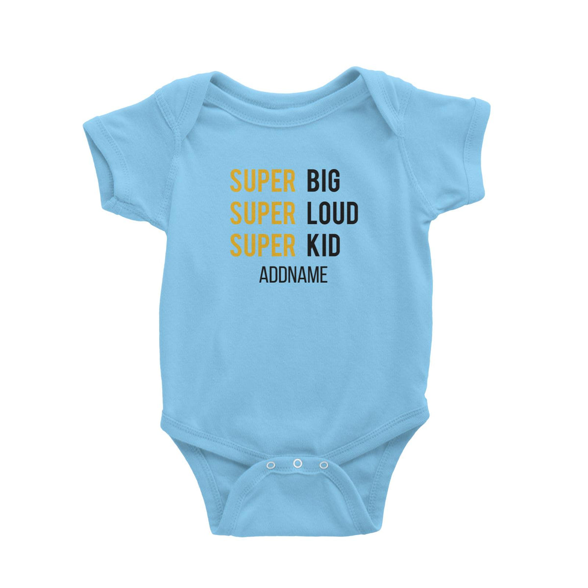 Super Big Super Loud Super Kid Baby Romper