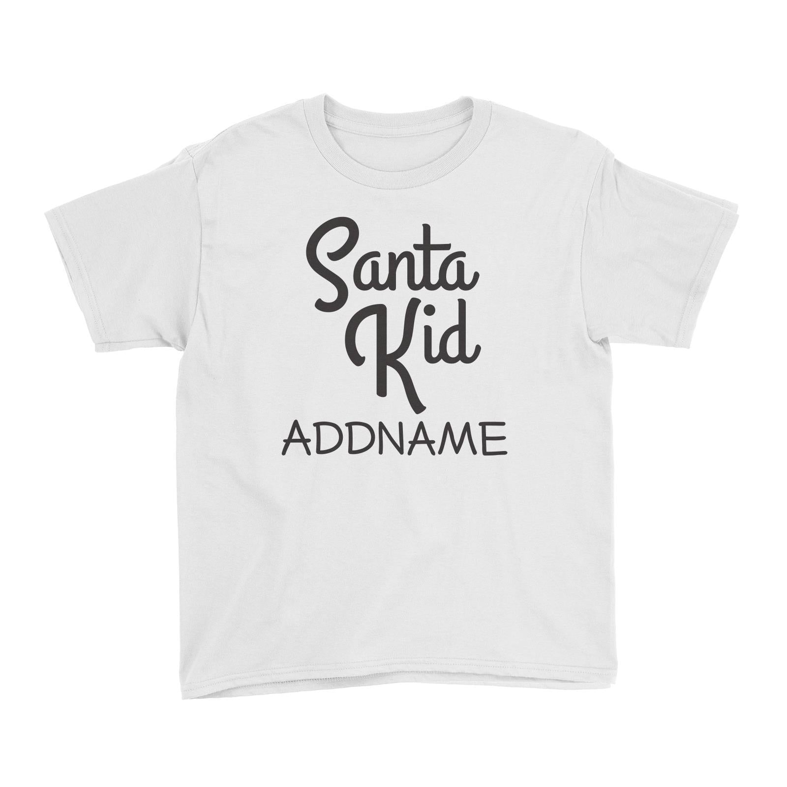 Xmas Santa Kid Kid's T-Shirt