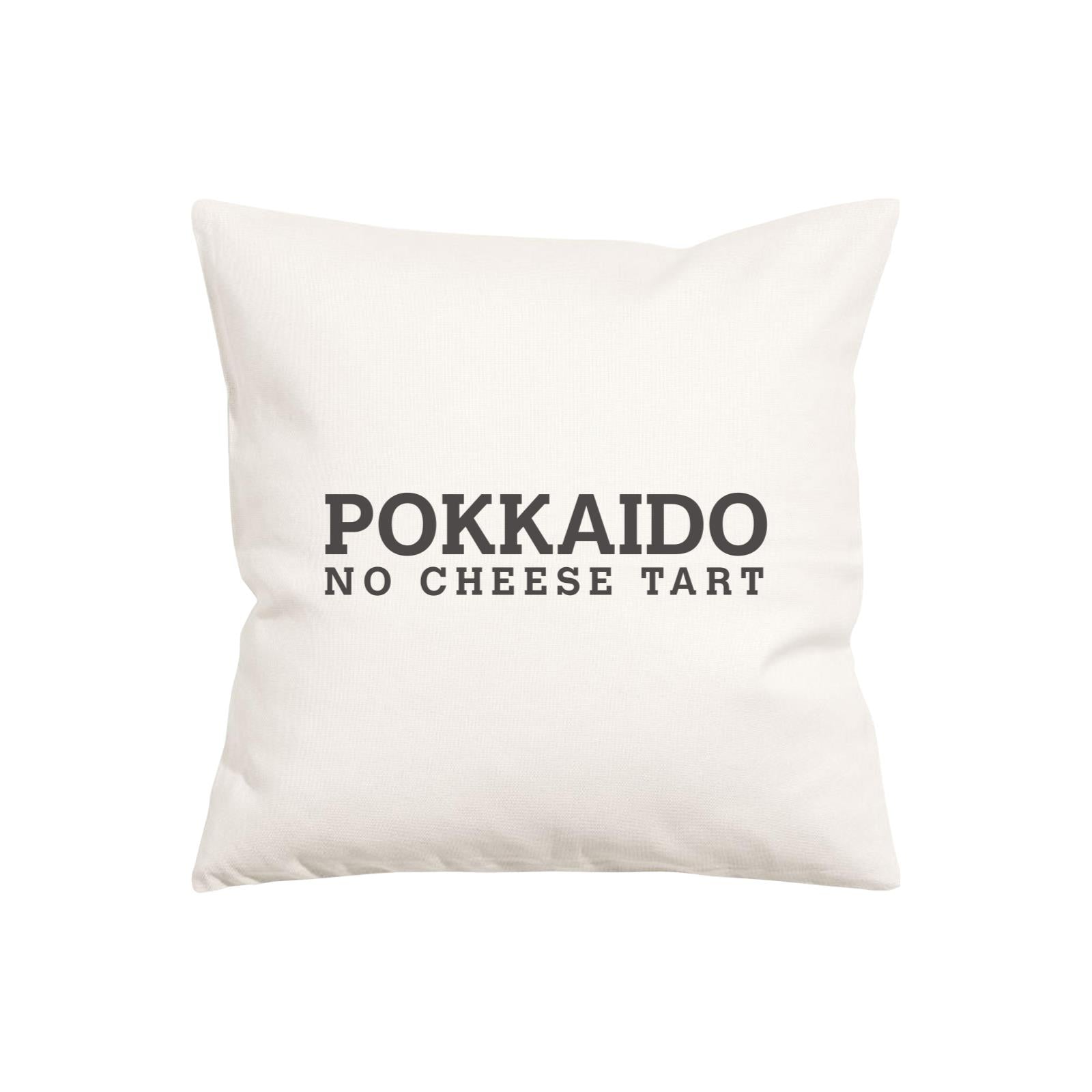 Slang Statement Pokkaido No Cheese Tart Pillow Cushion