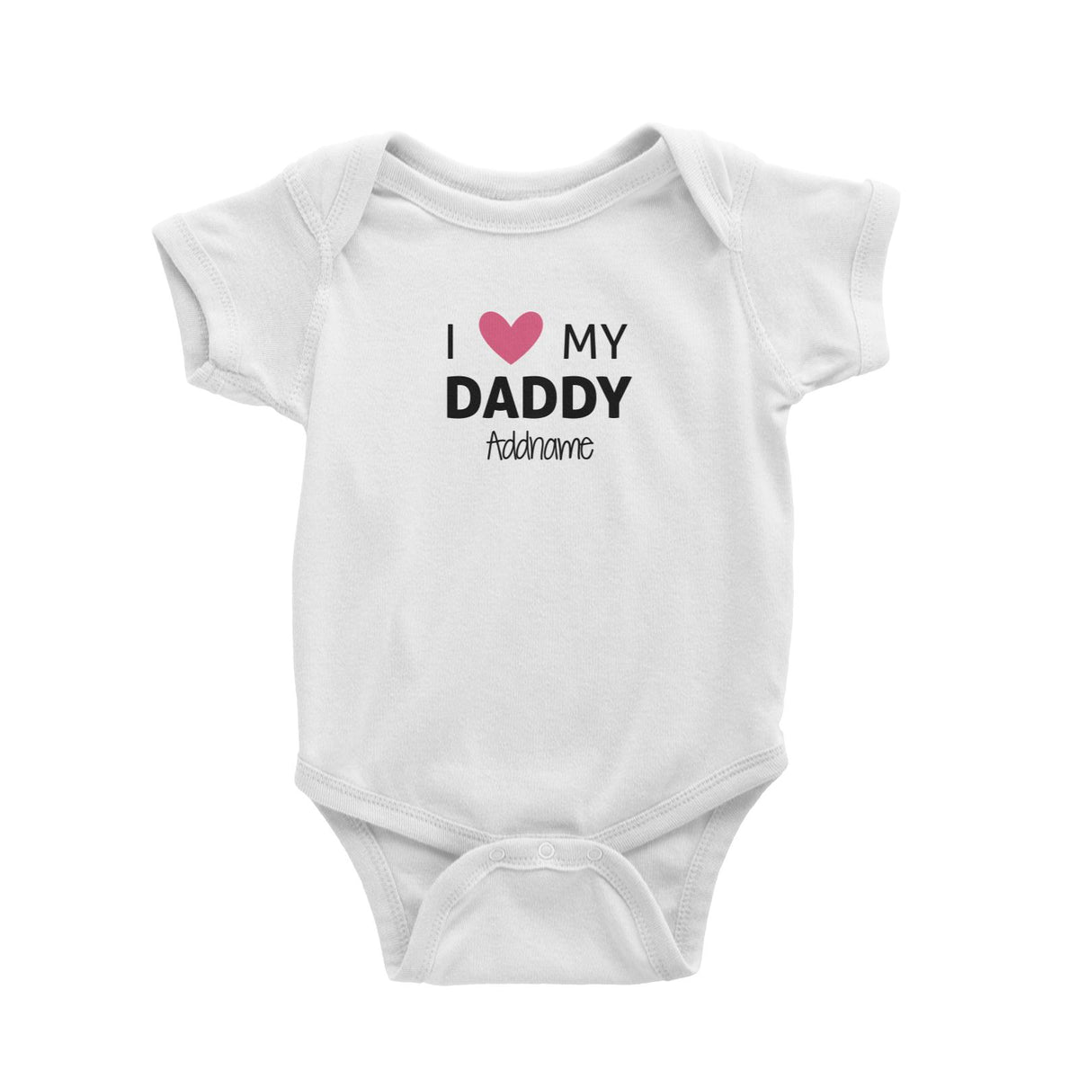 I Love My Daddy Addname Baby Romper