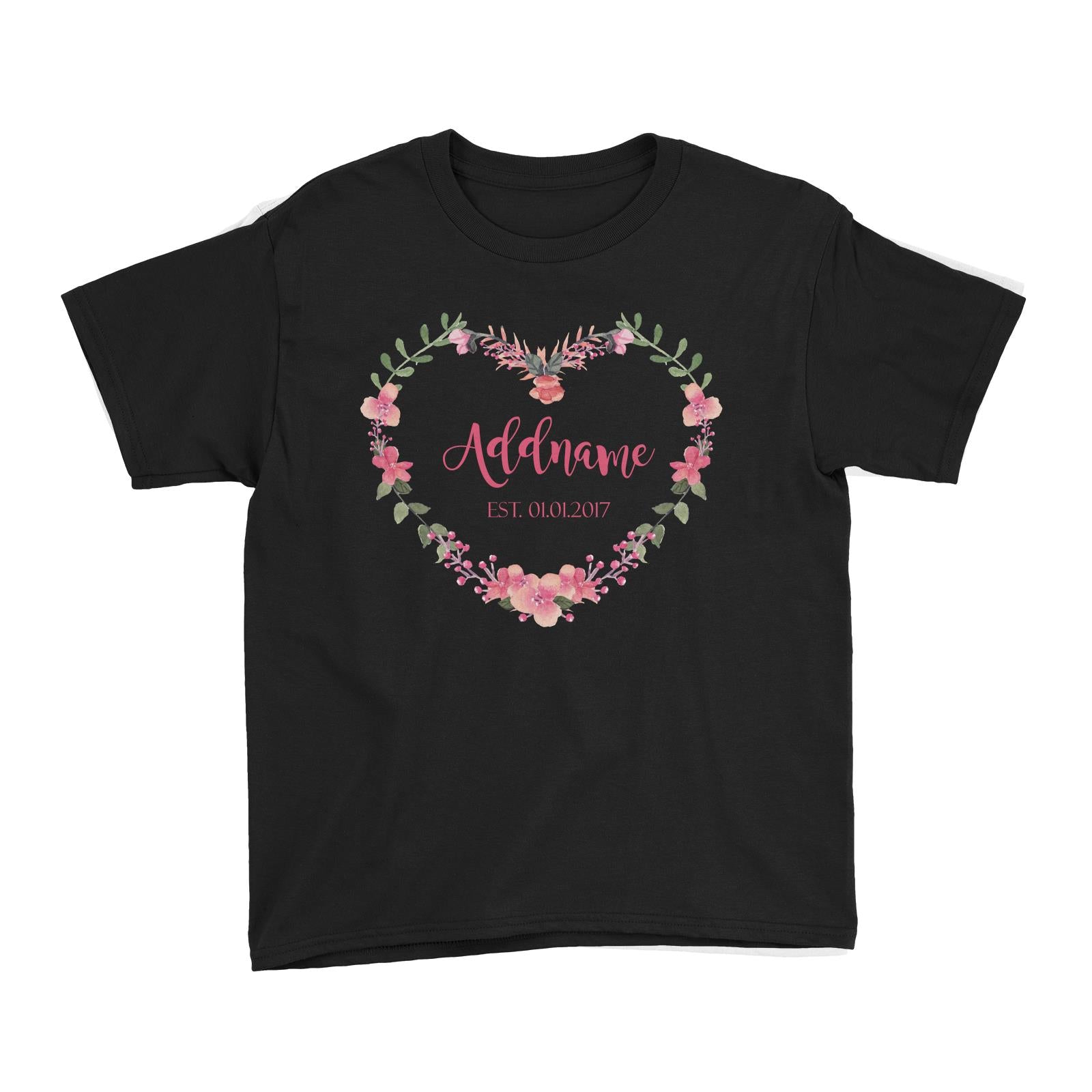 Add Name and Add Date in Pink Heart Shaped Flower Wreath Kid's T-Shirt